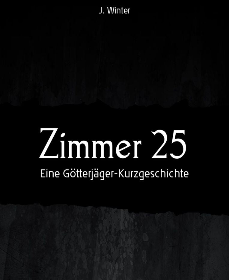 Zimmer 25: Eine Götterjäger-Kurzgeschichte