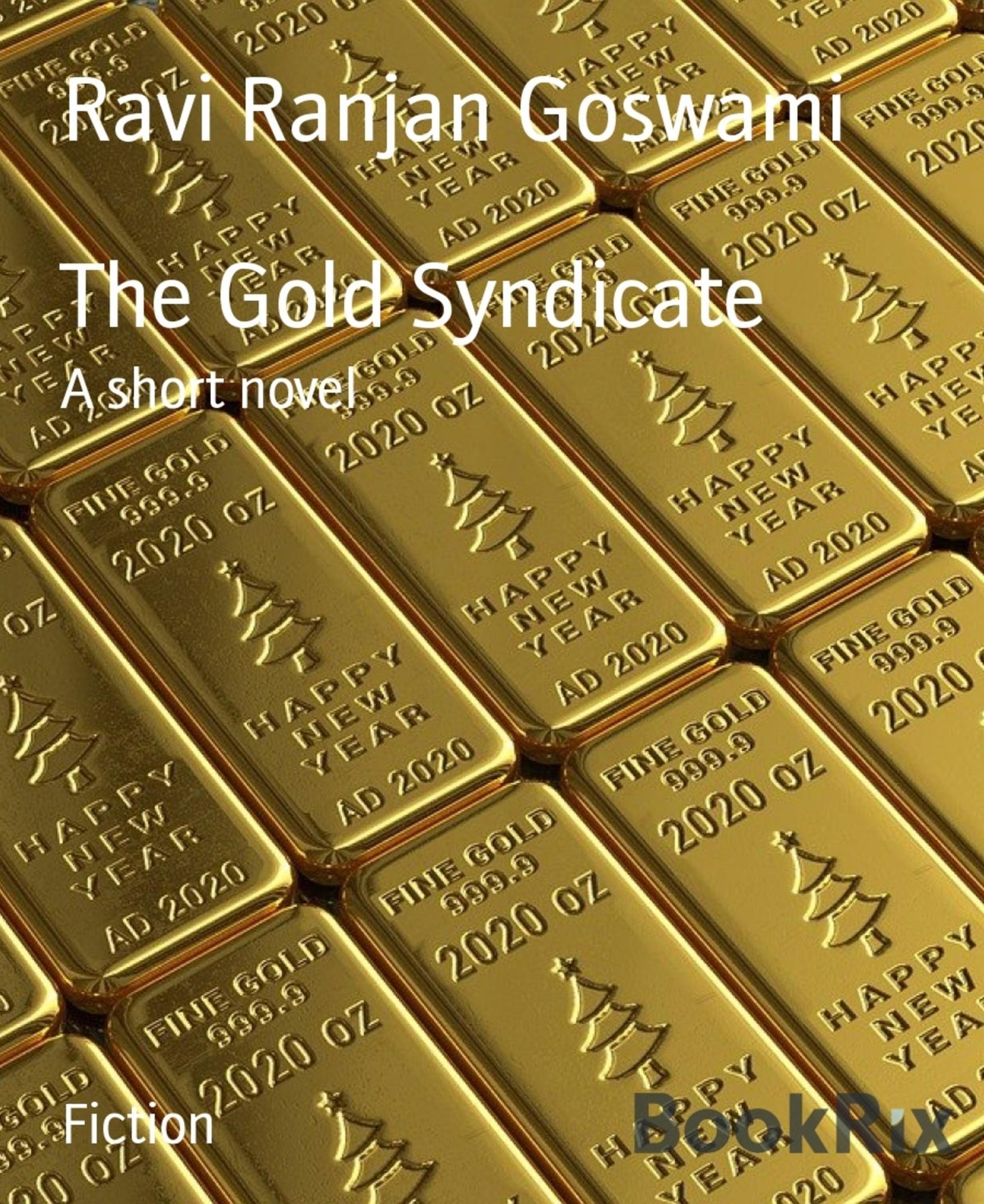 THE GOLD SYNDICATE: A short novel