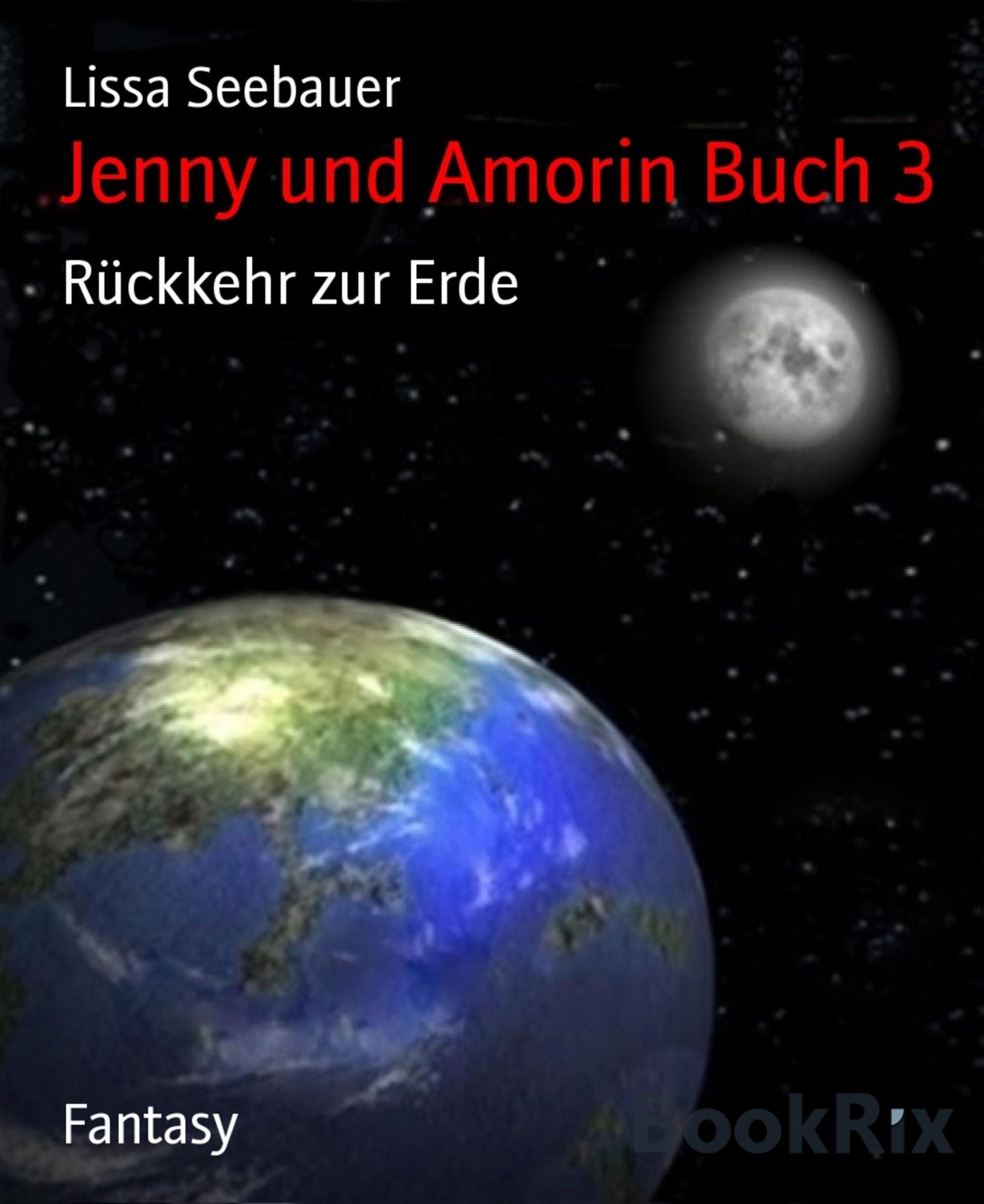 Jenny und Amorin Buch 3: Rückkehr zur Erde