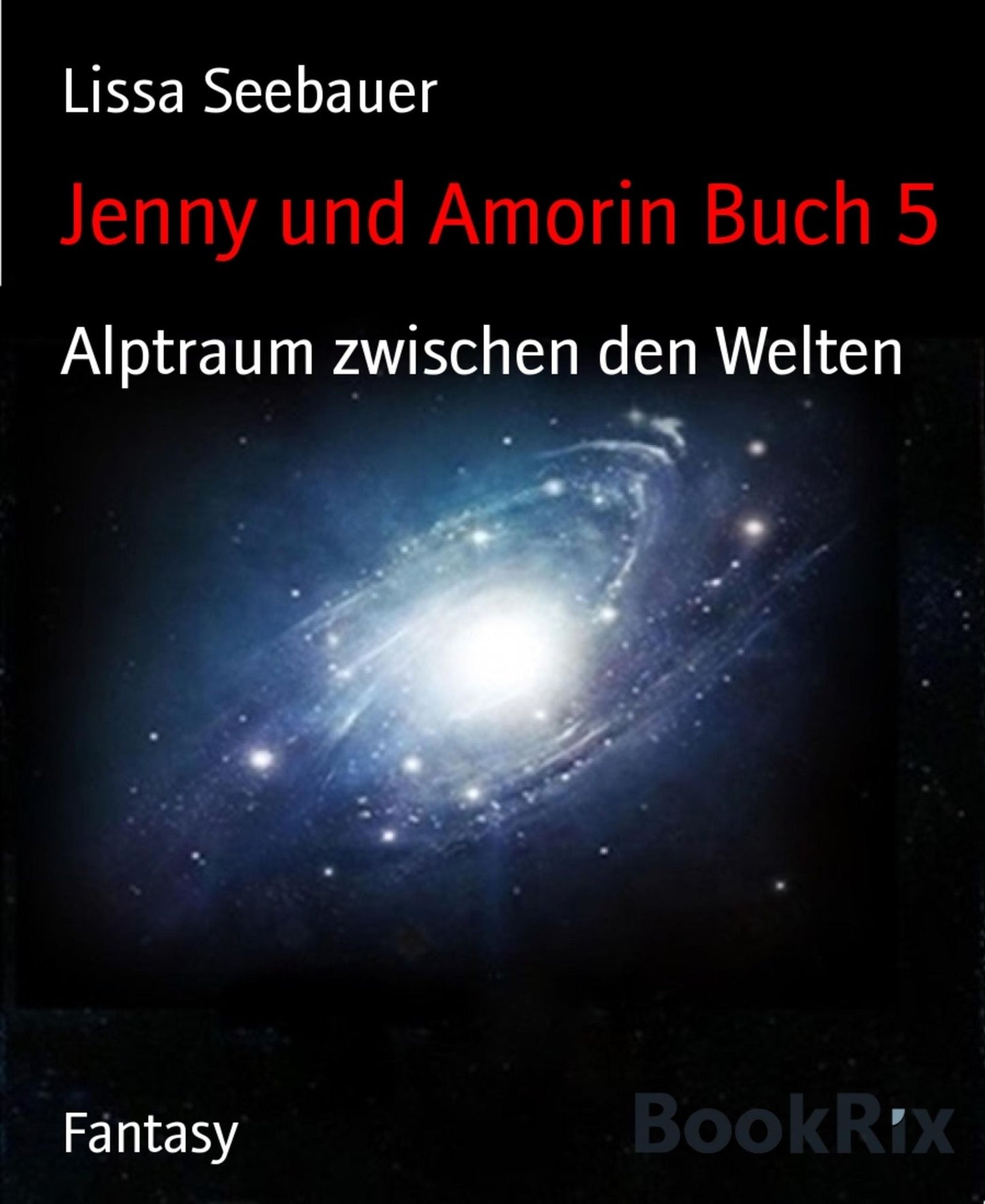 Jenny und Amorin Buch 5: Alptraum zwischen den Welten