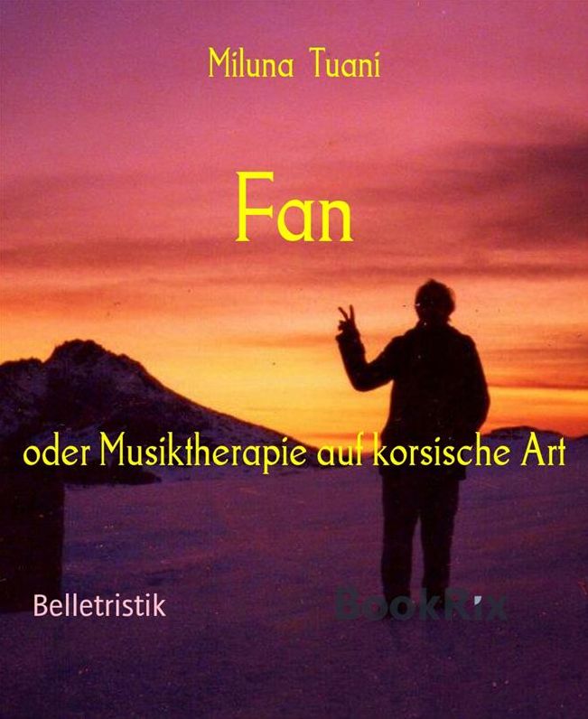 Fan: Anekdoten aus Korsika
