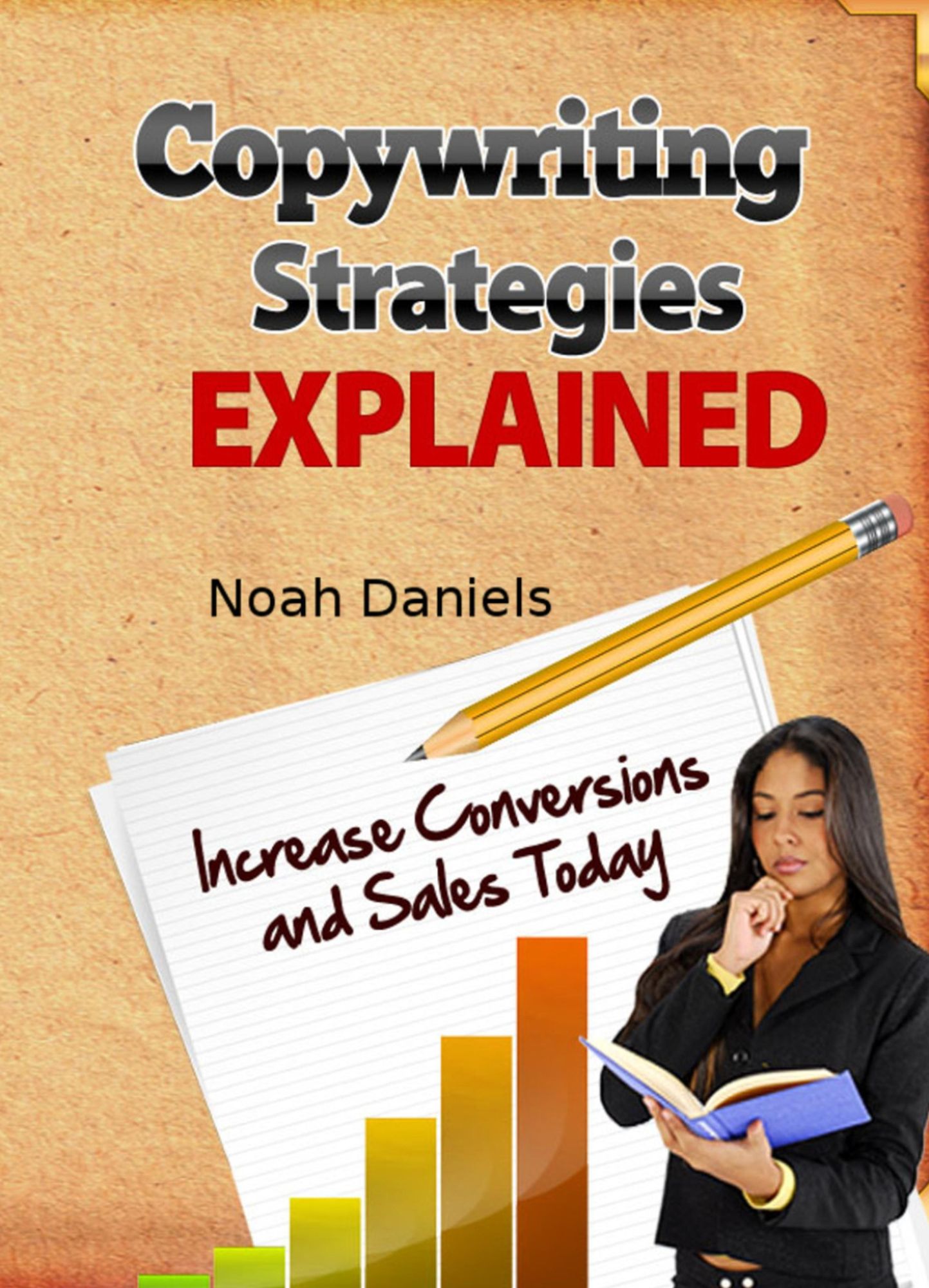 Copywriting Strategies Explained: Increase Conversions and Sales Today