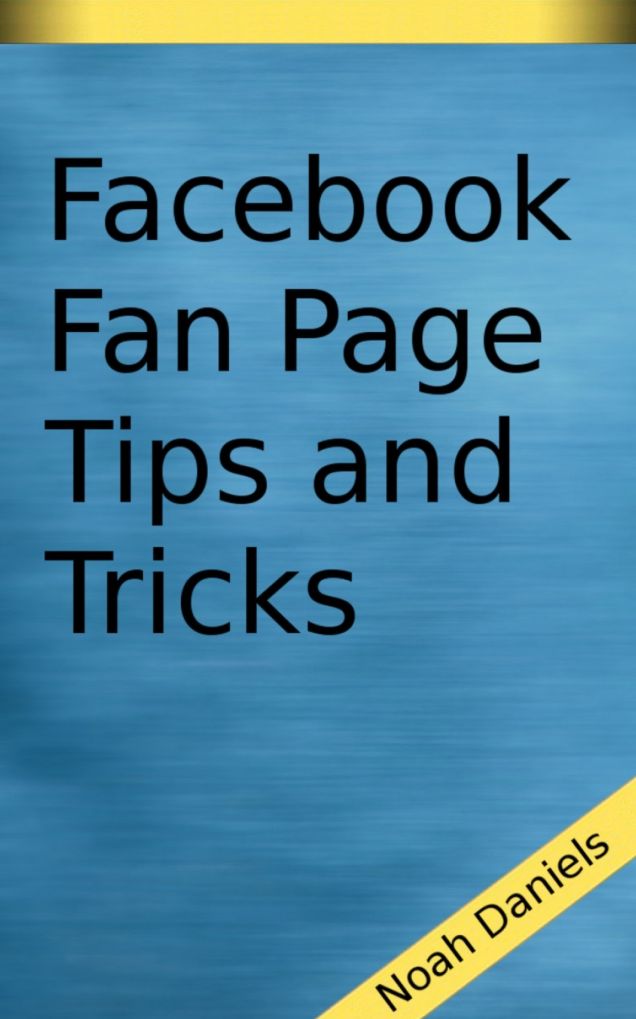 Facebook Fan Page Tips and Tricks