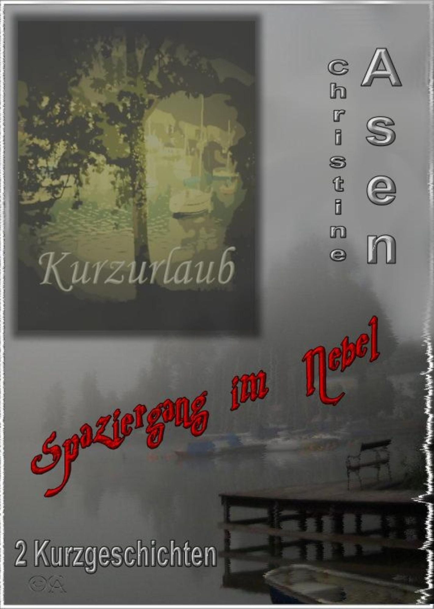 Spaziergang im Nebel / Kurzurlaub: 2 abgeschlossene Kurzgeschichten