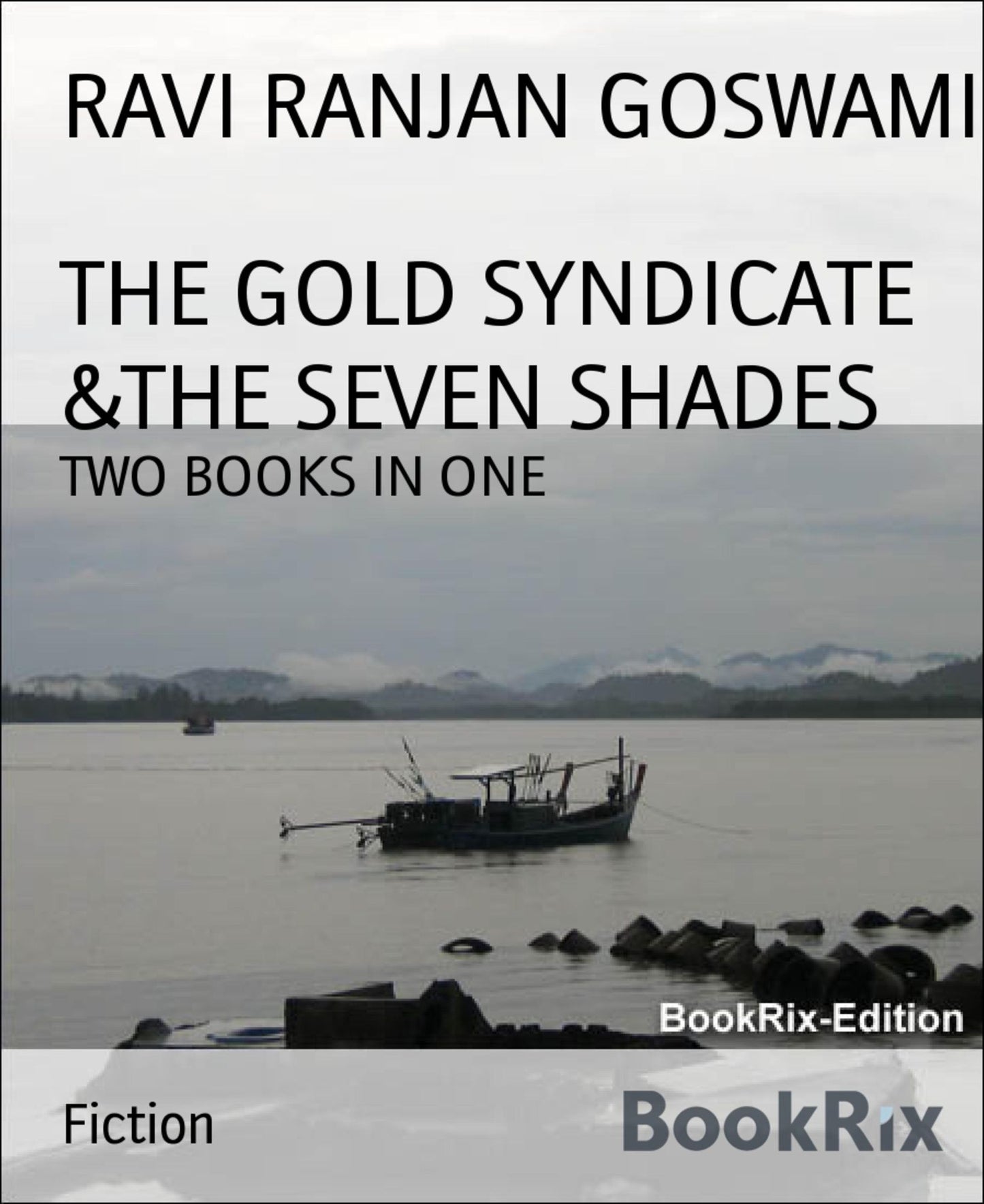THE GOLD SYNDICATE &THE SEVEN SHADES: TWO BOOKS IN ONE