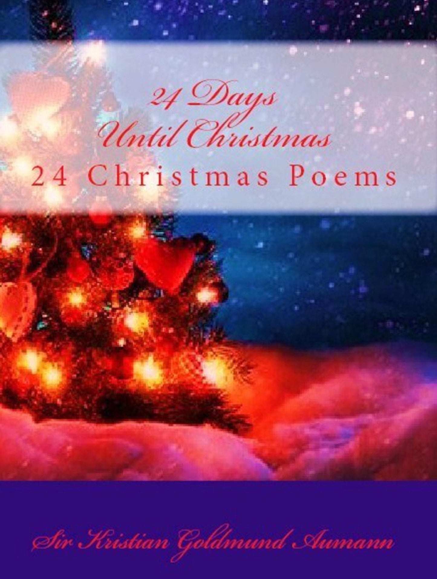 24 Days Until Christmas: 24 Christmas Poems
