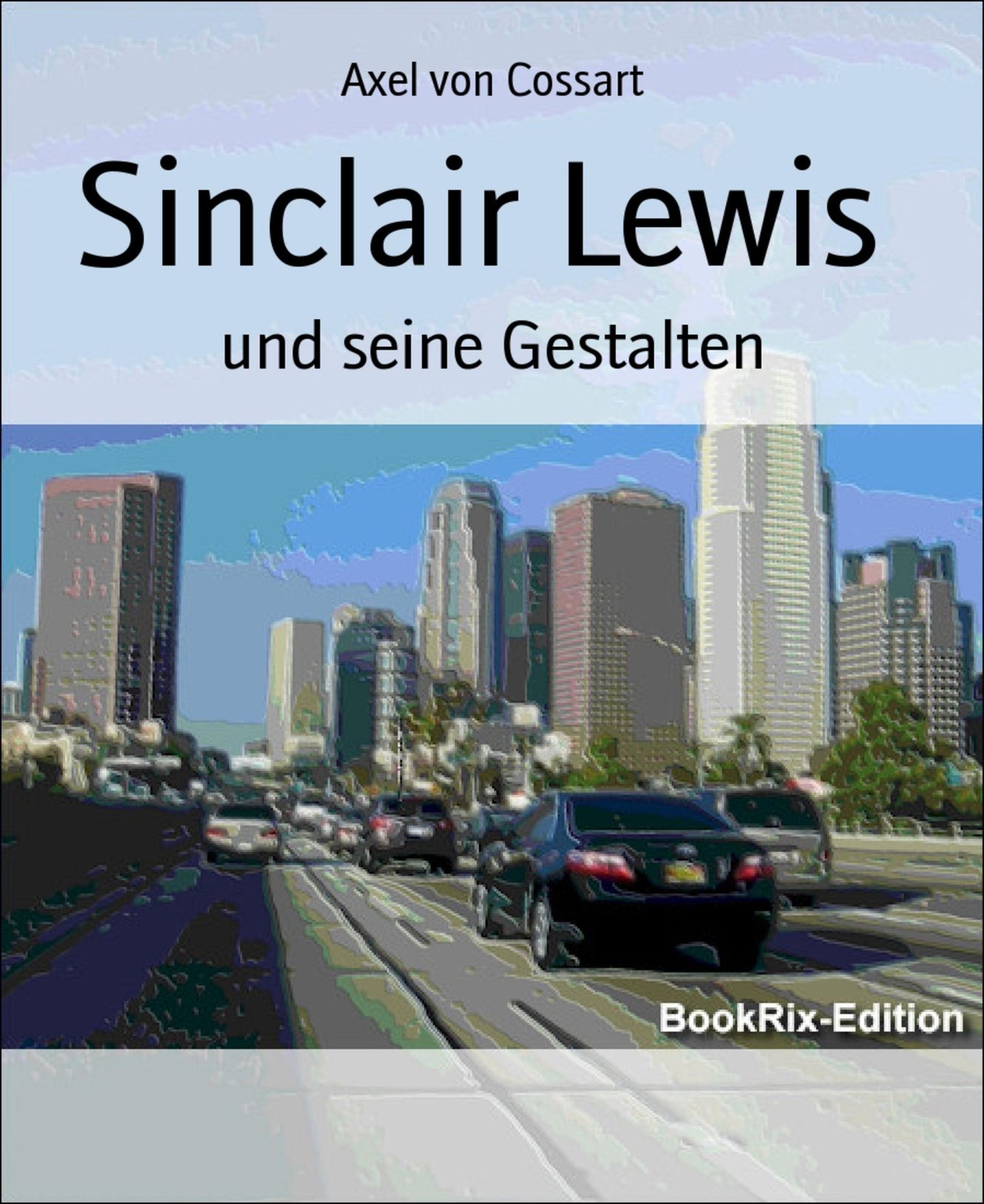 Sinclair Lewis: und seine Gestalten
