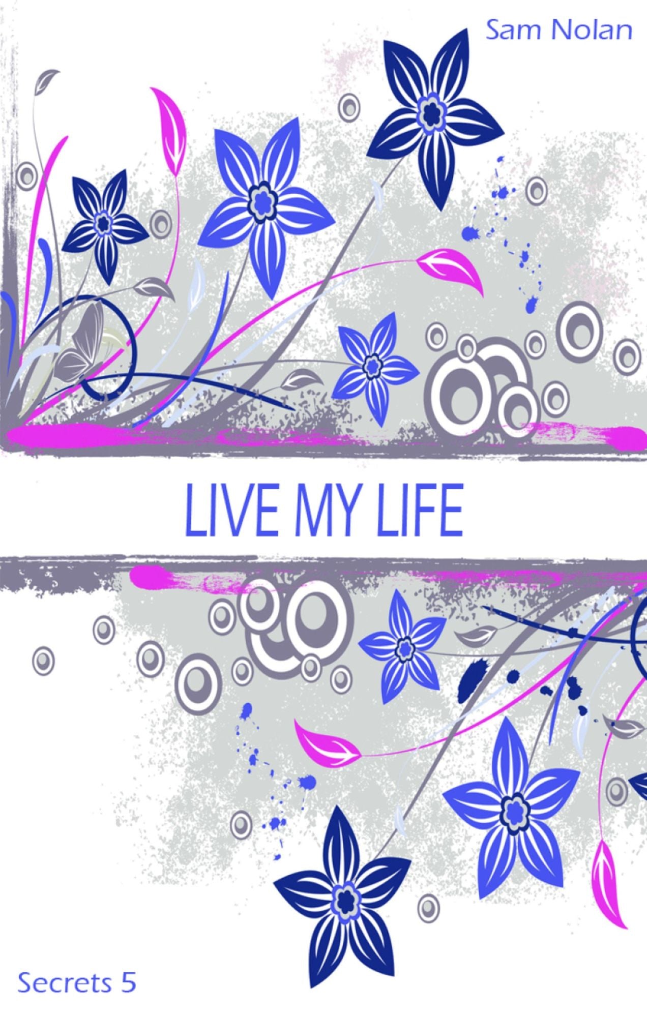 Live my life: Secrets 5