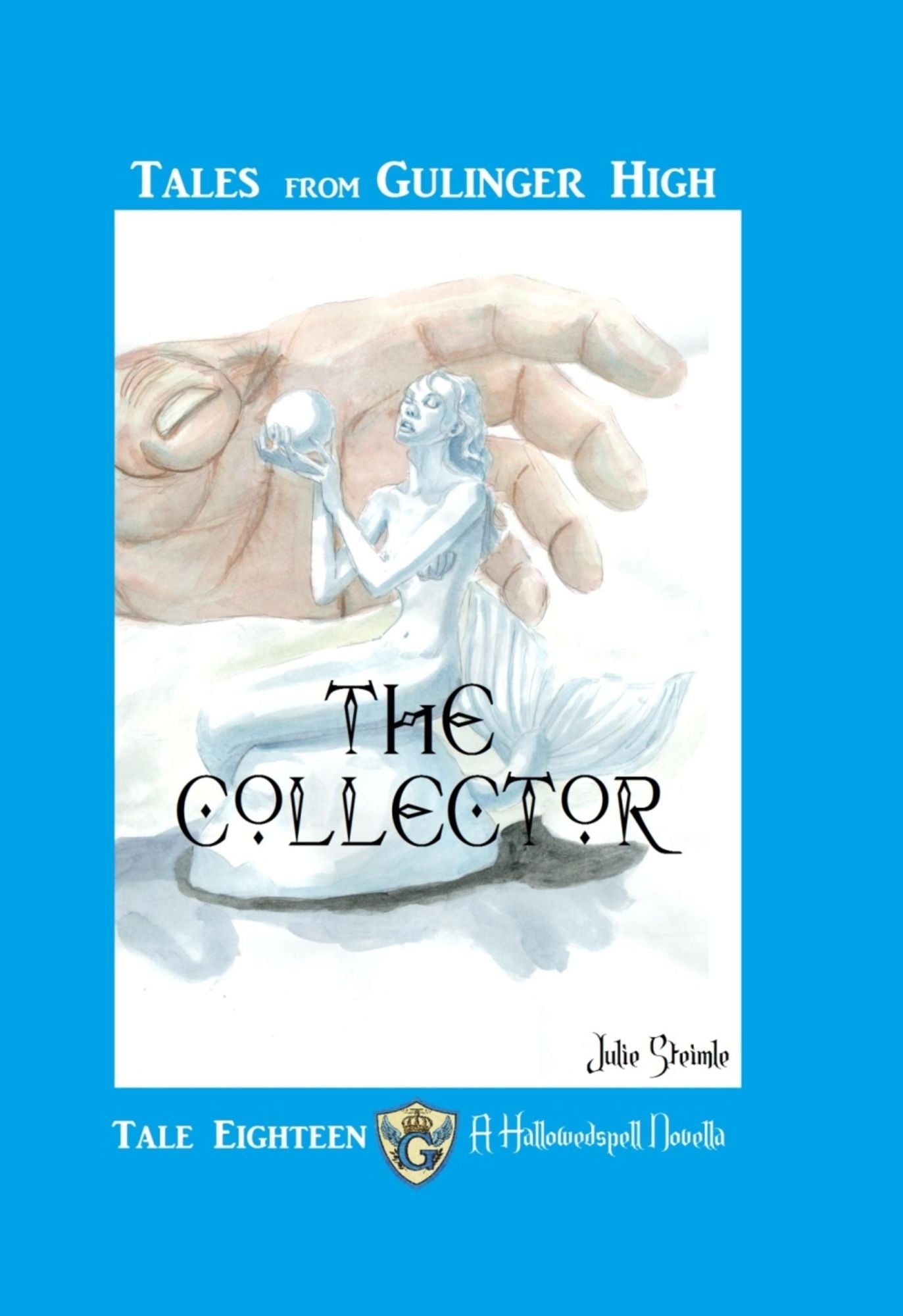 Tales from Gulinger High: Tale Eighteen: The Collector