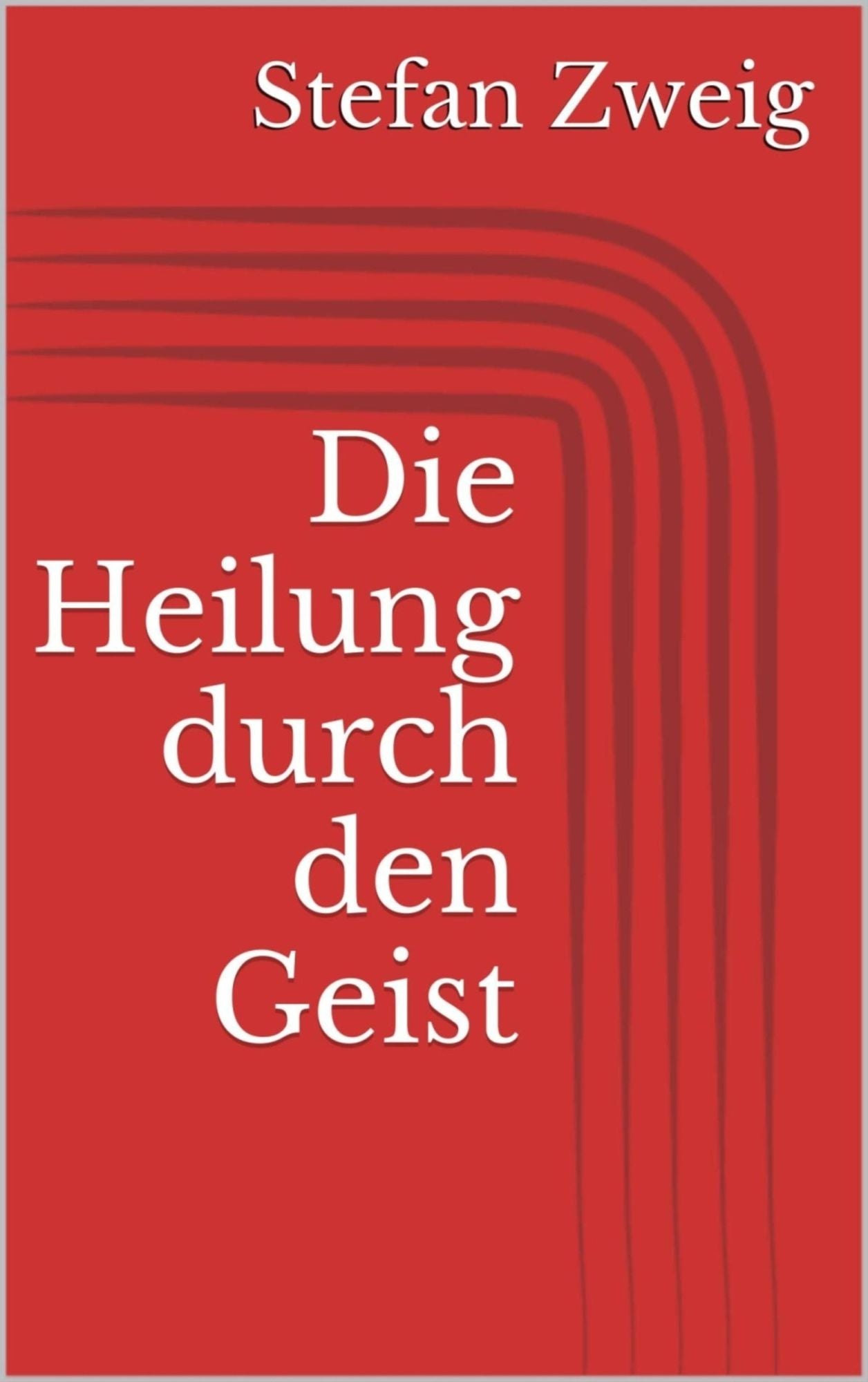 Die Heilung durch den Geist