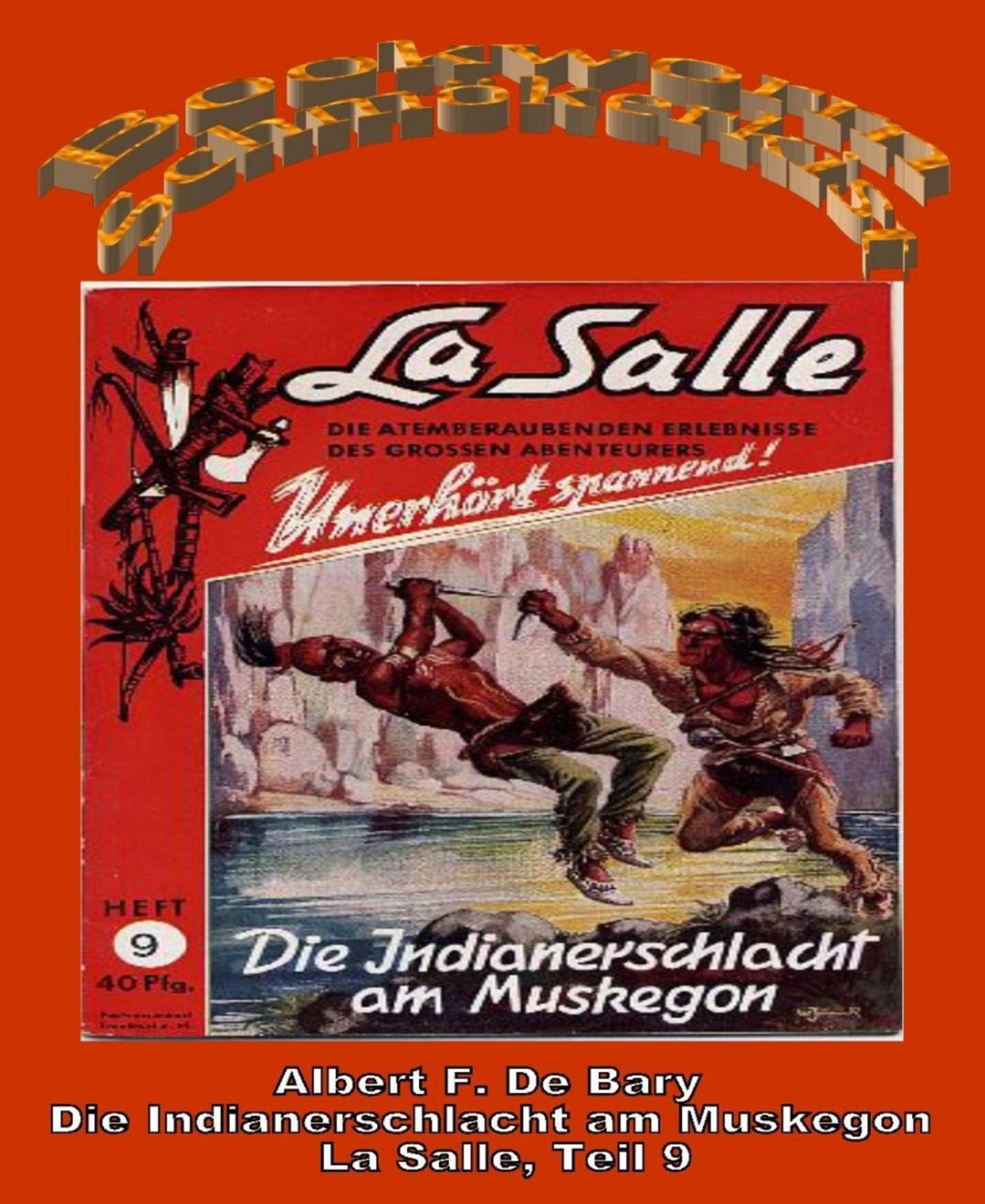 Die Indianerschlacht am Muskegon: La Salle Band 9