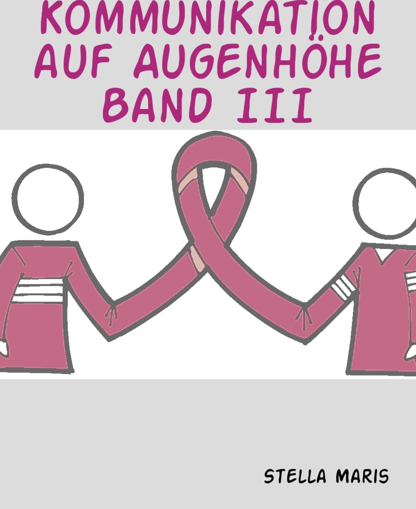 Kommunikation auf Augenhöhe Band III