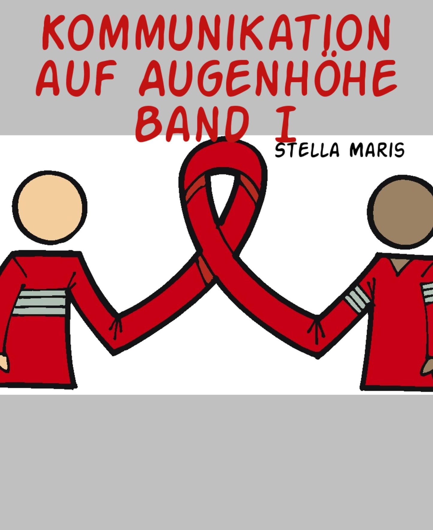 Kommunikation auf Augenhöhe Band I