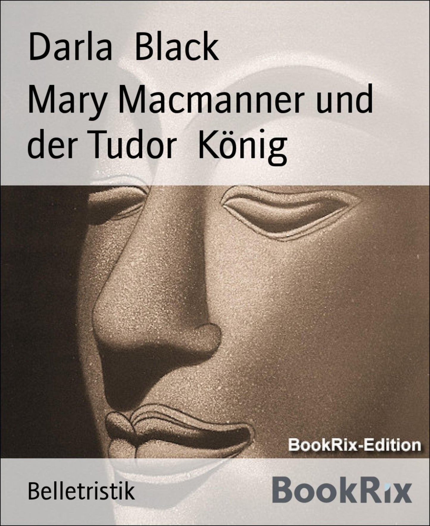 Mary Macmanner und der Tudor König