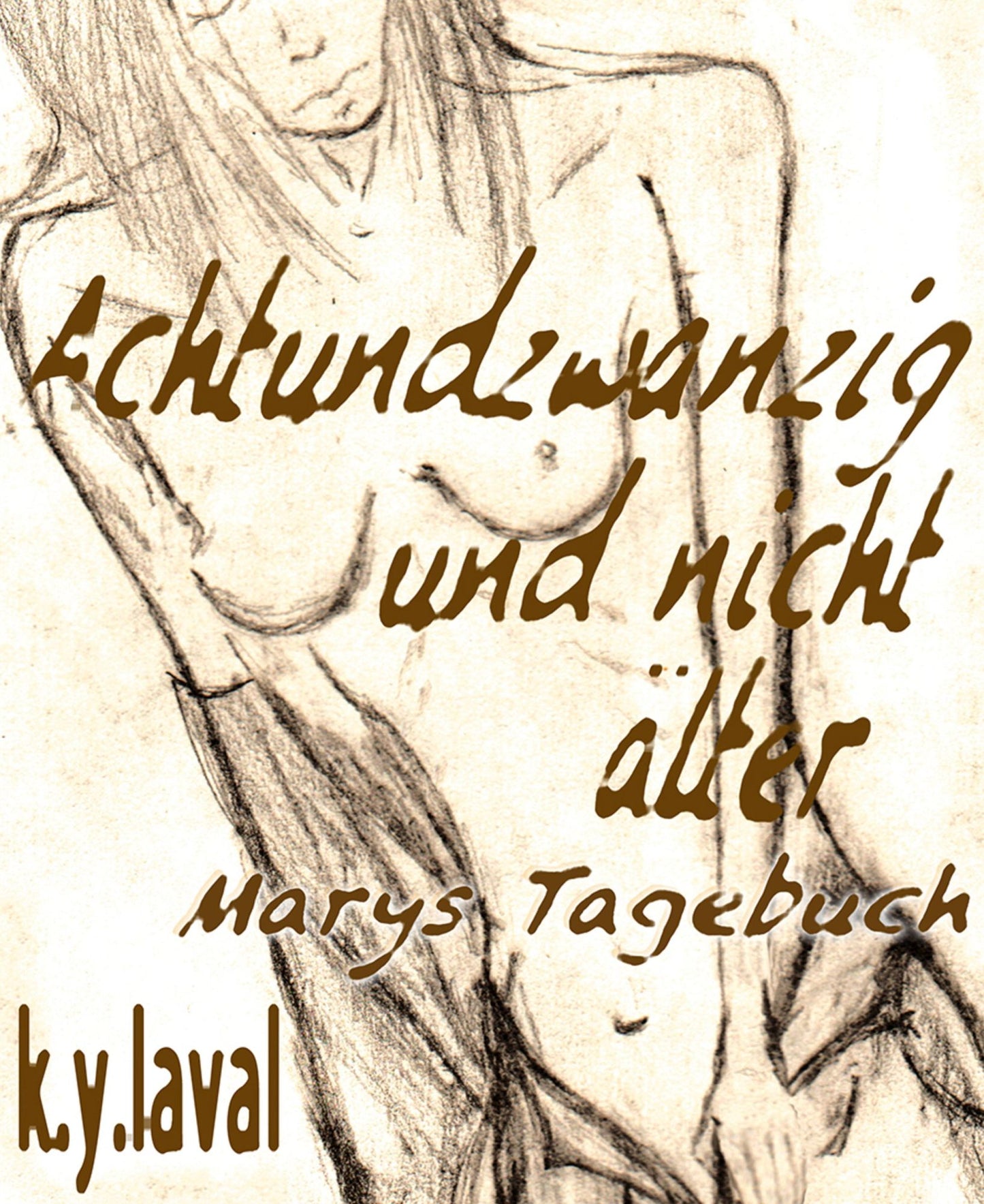 Achtundzwanzig und nicht älter - Marys Tagebuch: Spin-Off zu 666 Kyls - Hardcore Thriller