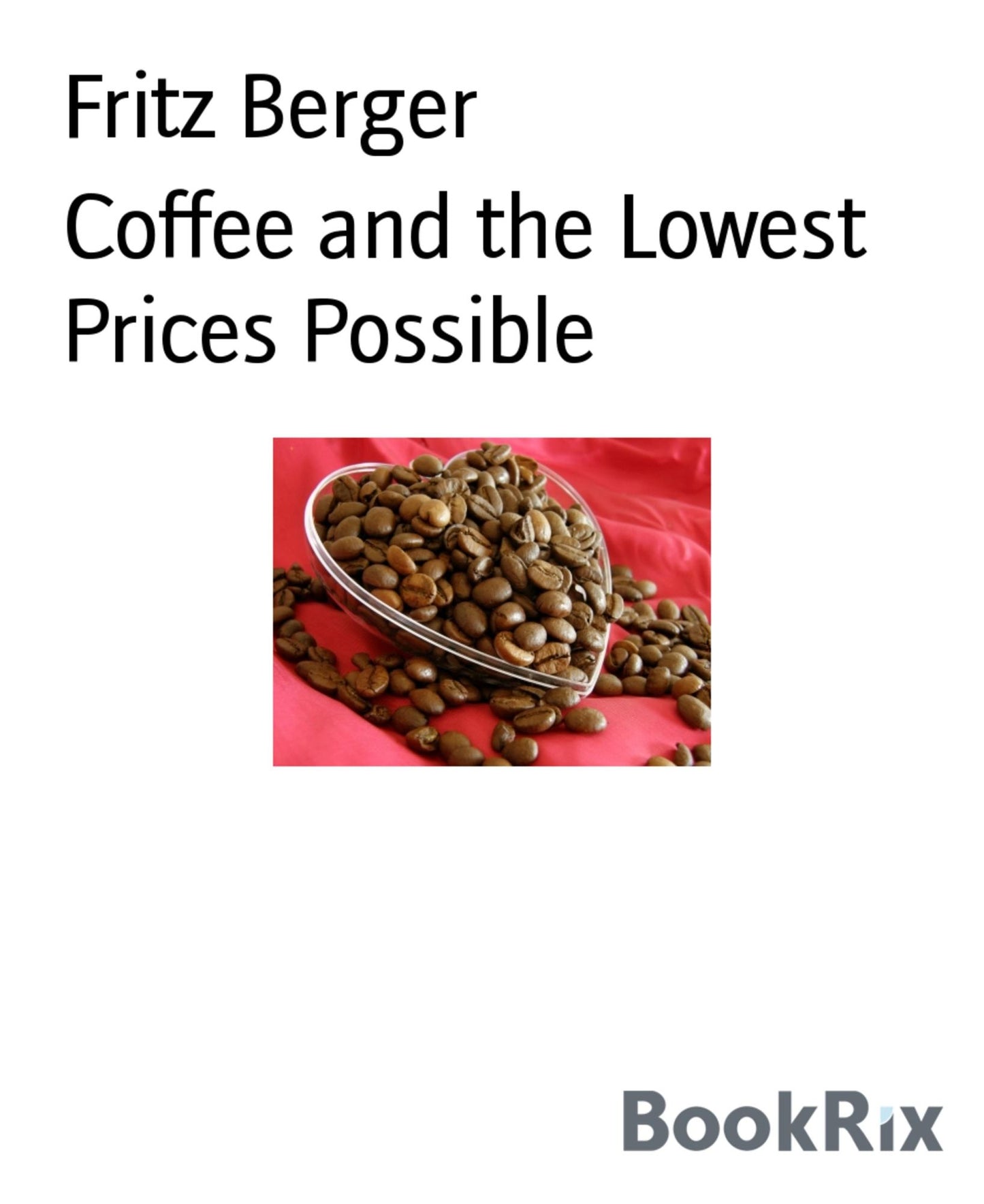Coffee and the Lowest Prices Possible
