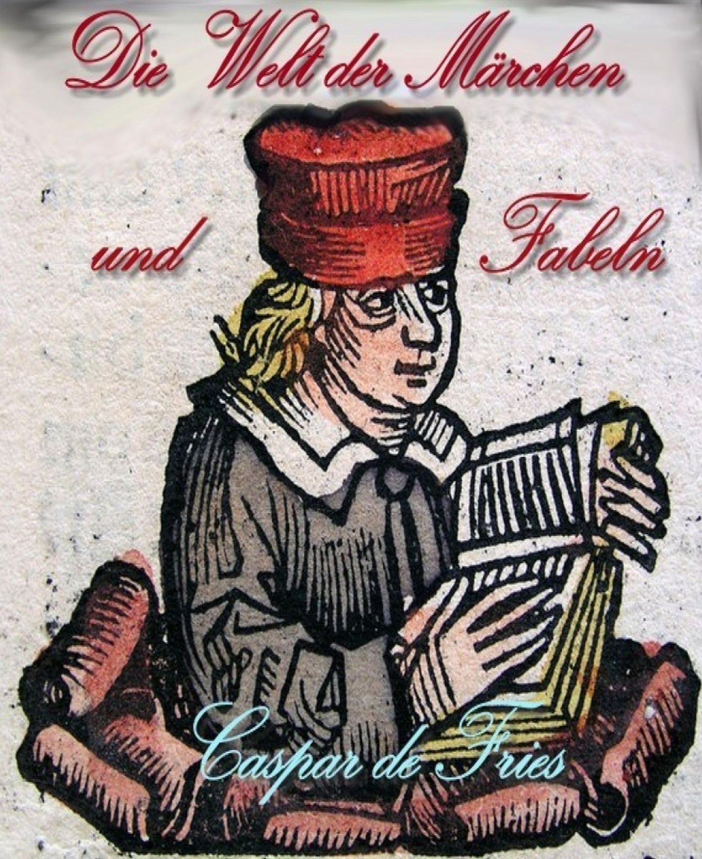 Die Welt der Märchen und Fabeln