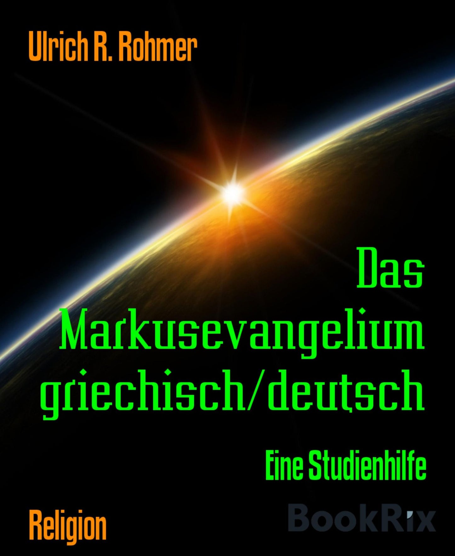 Das Markusevangelium griechisch/deutsch: Eine Studienhilfe