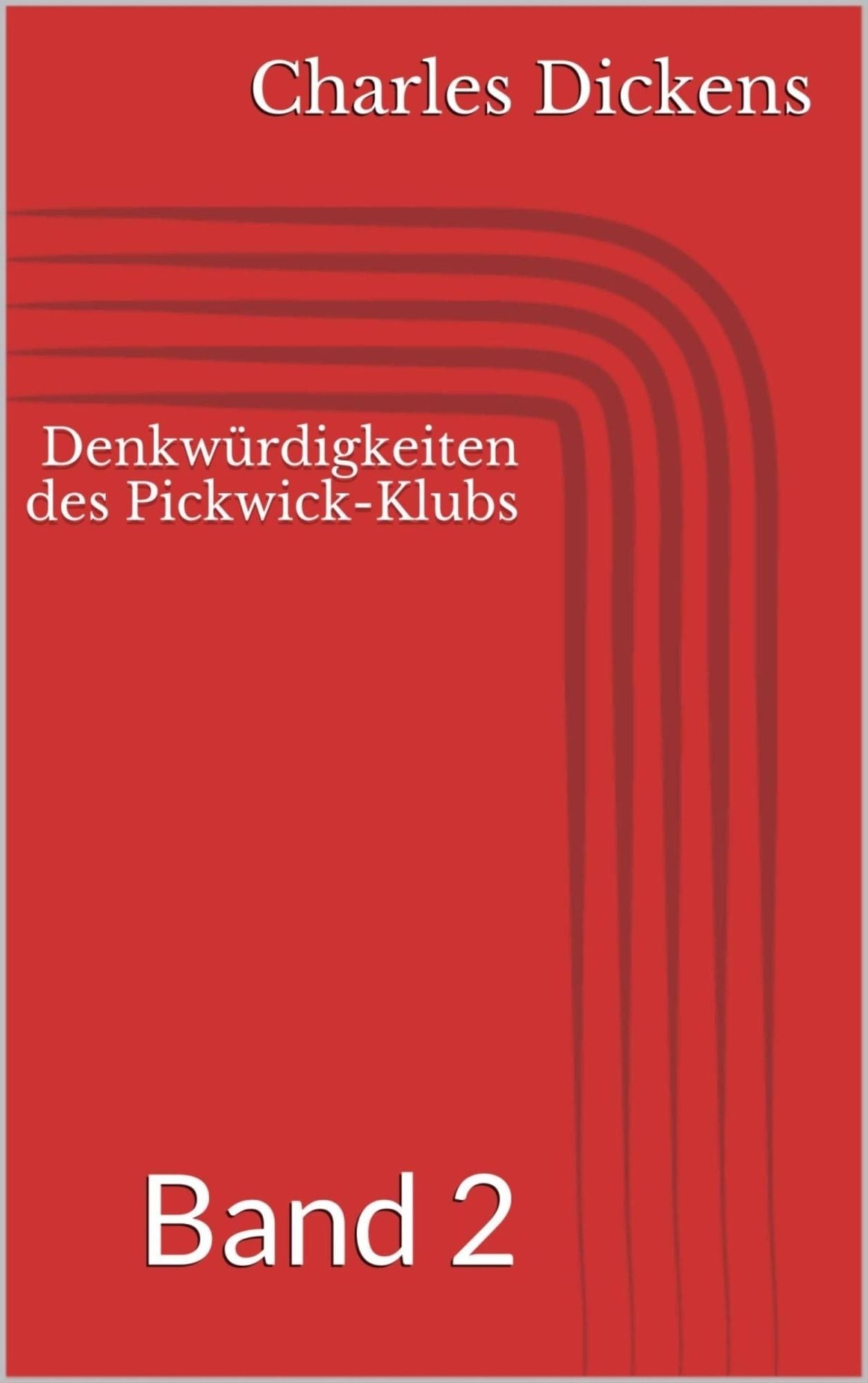 Denkwürdigkeiten des Pickwick-Klubs, Band 2