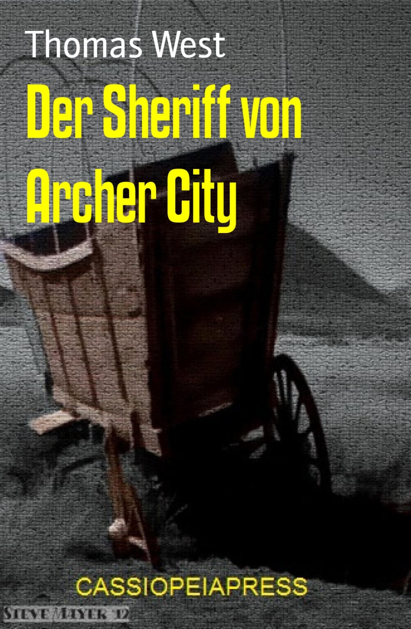 Der Sheriff von Archer City: CassiopeiaPress Western