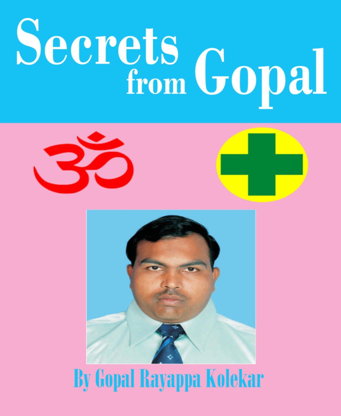 Secrets from Gopal