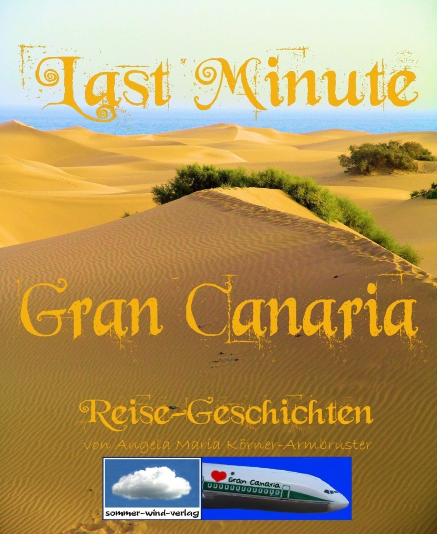 Last Minute Gran Canaria: Reise - Geschichten