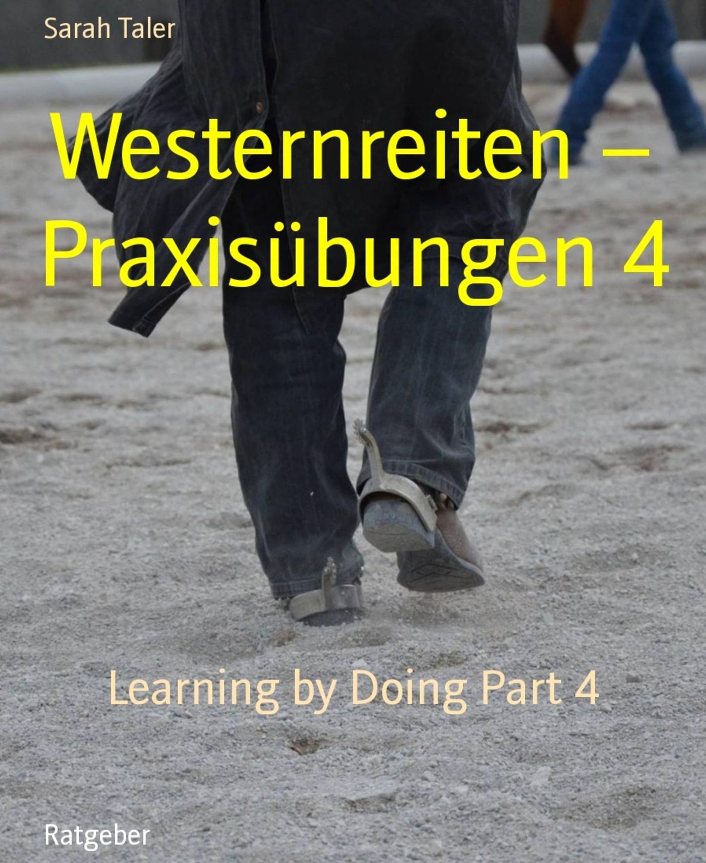 Westernreiten - Praxisübungen 4: Learning by Doing Part 4
