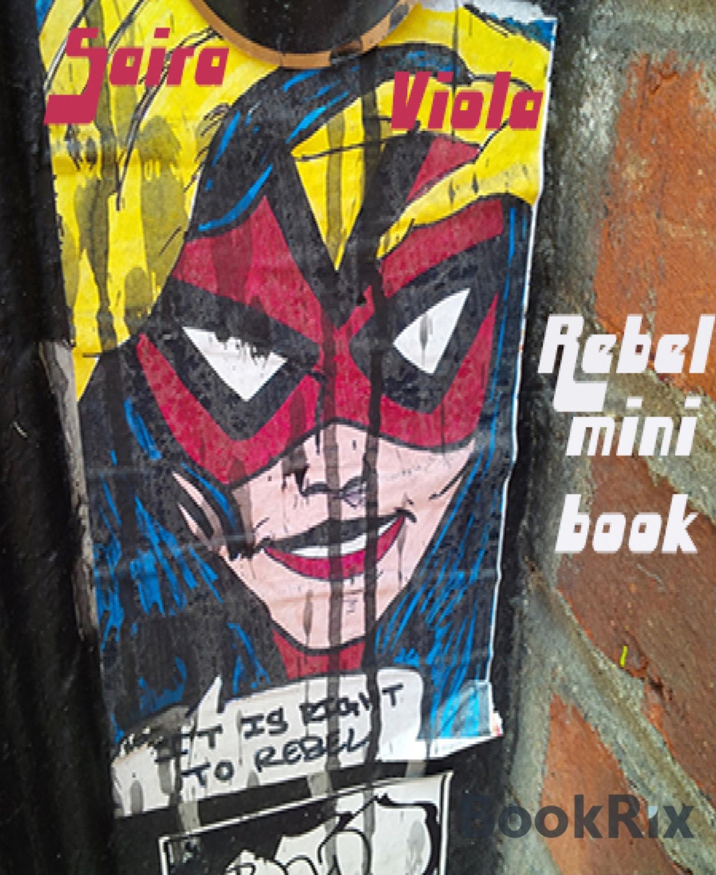 Rebel Mini Poetry Book: Rebel Poetry