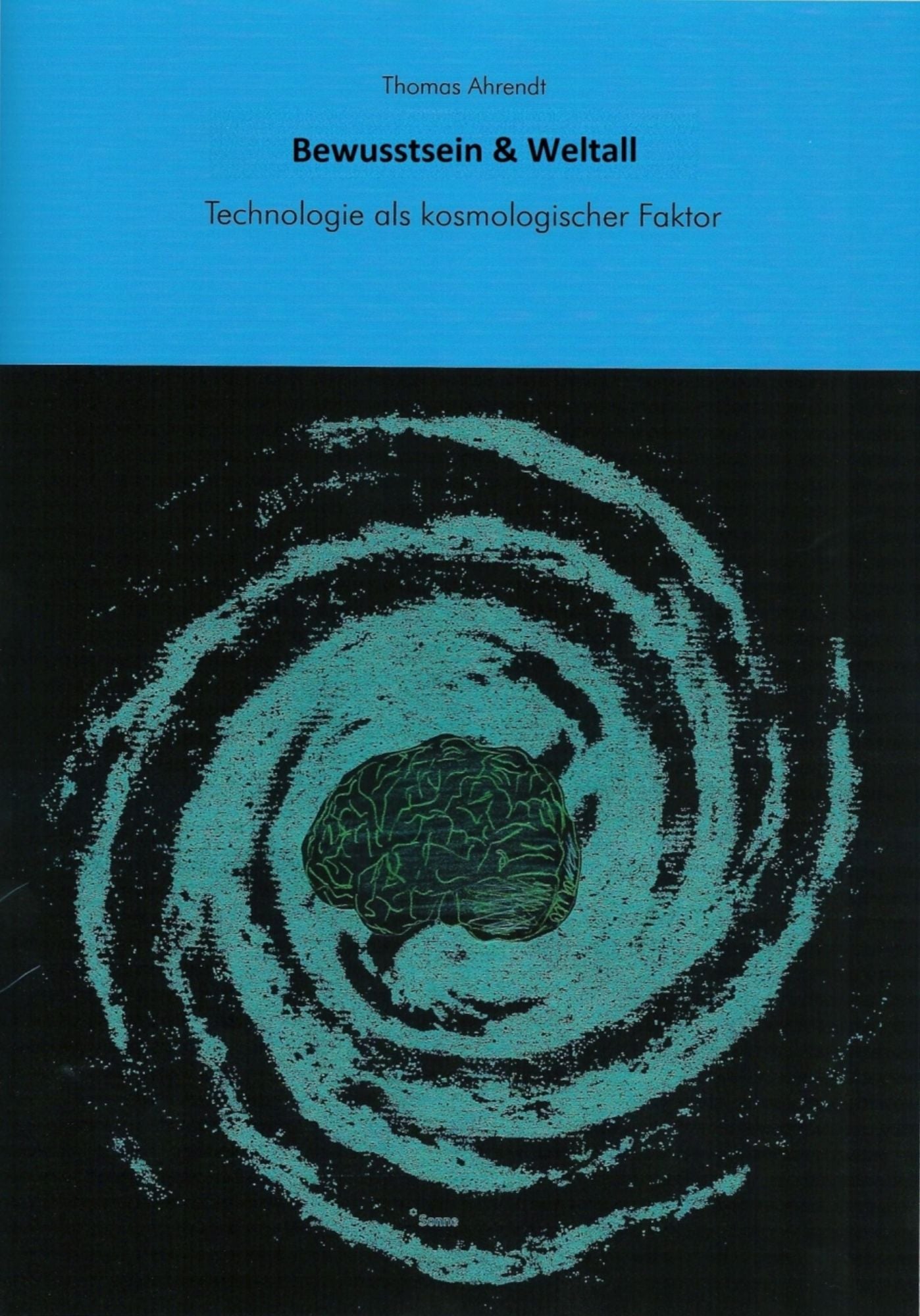 Bewusstsein & Weltall: Technologie als kosmologischer Faktor