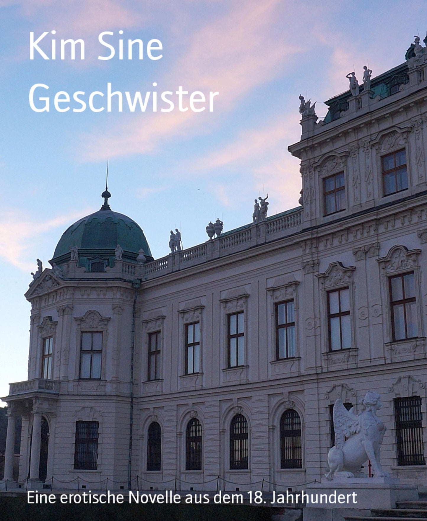 Geschwister: Eine erotische Novelle aus dem 18. Jahrhundert