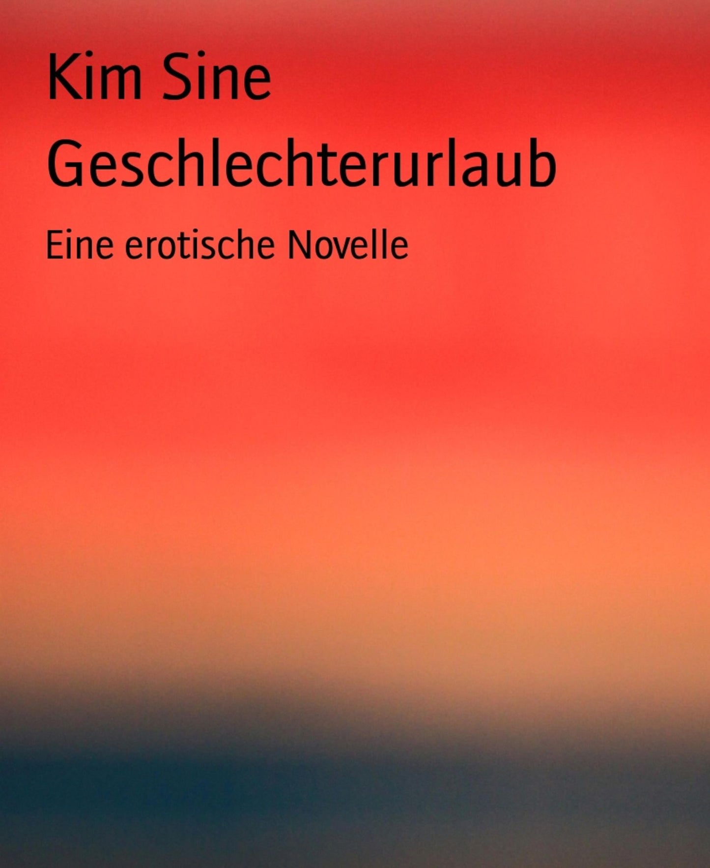 Geschlechterurlaub: Eine erotische Novelle