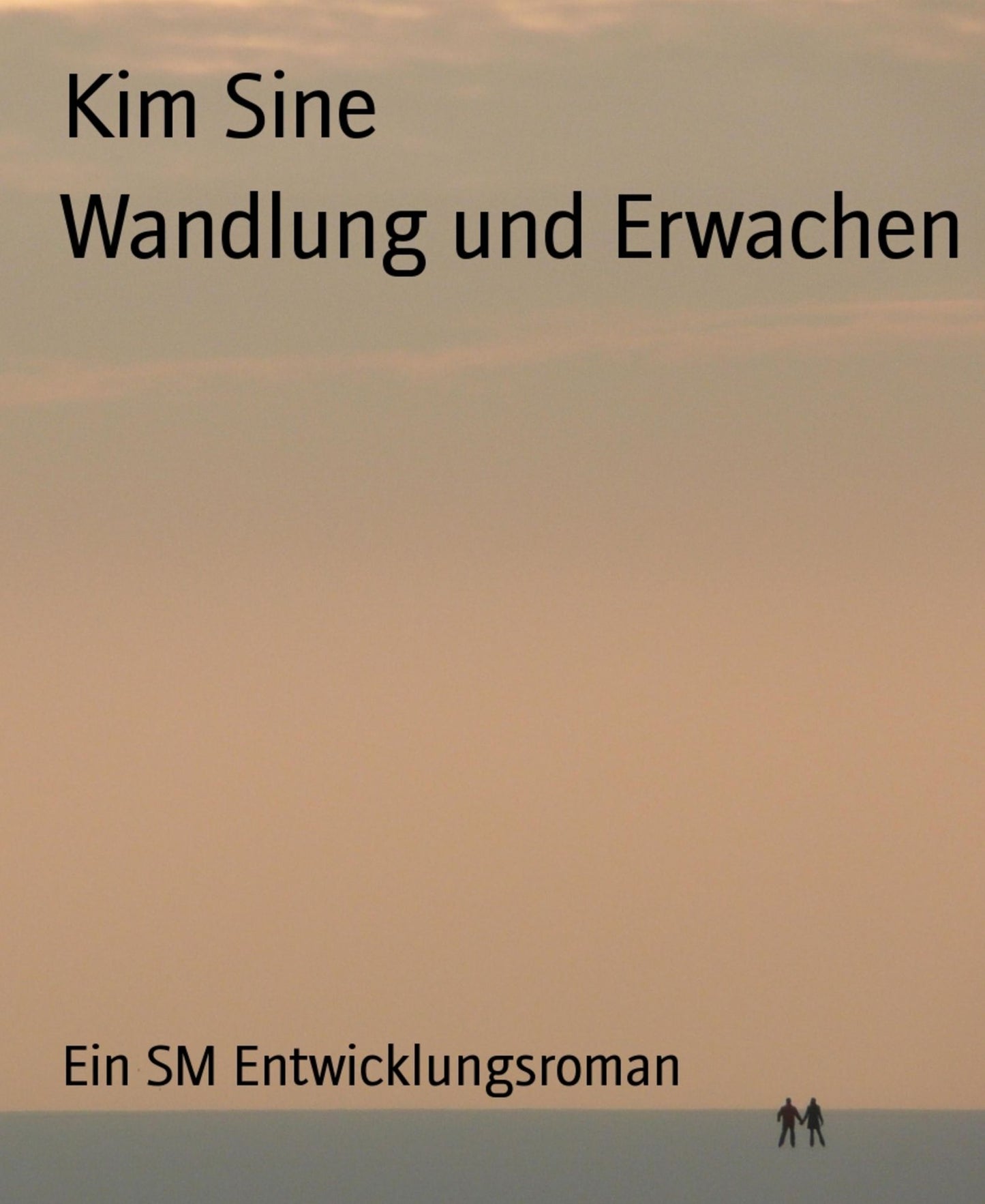 Wandlung und Erwachen: Ein SM Entwicklungsroman