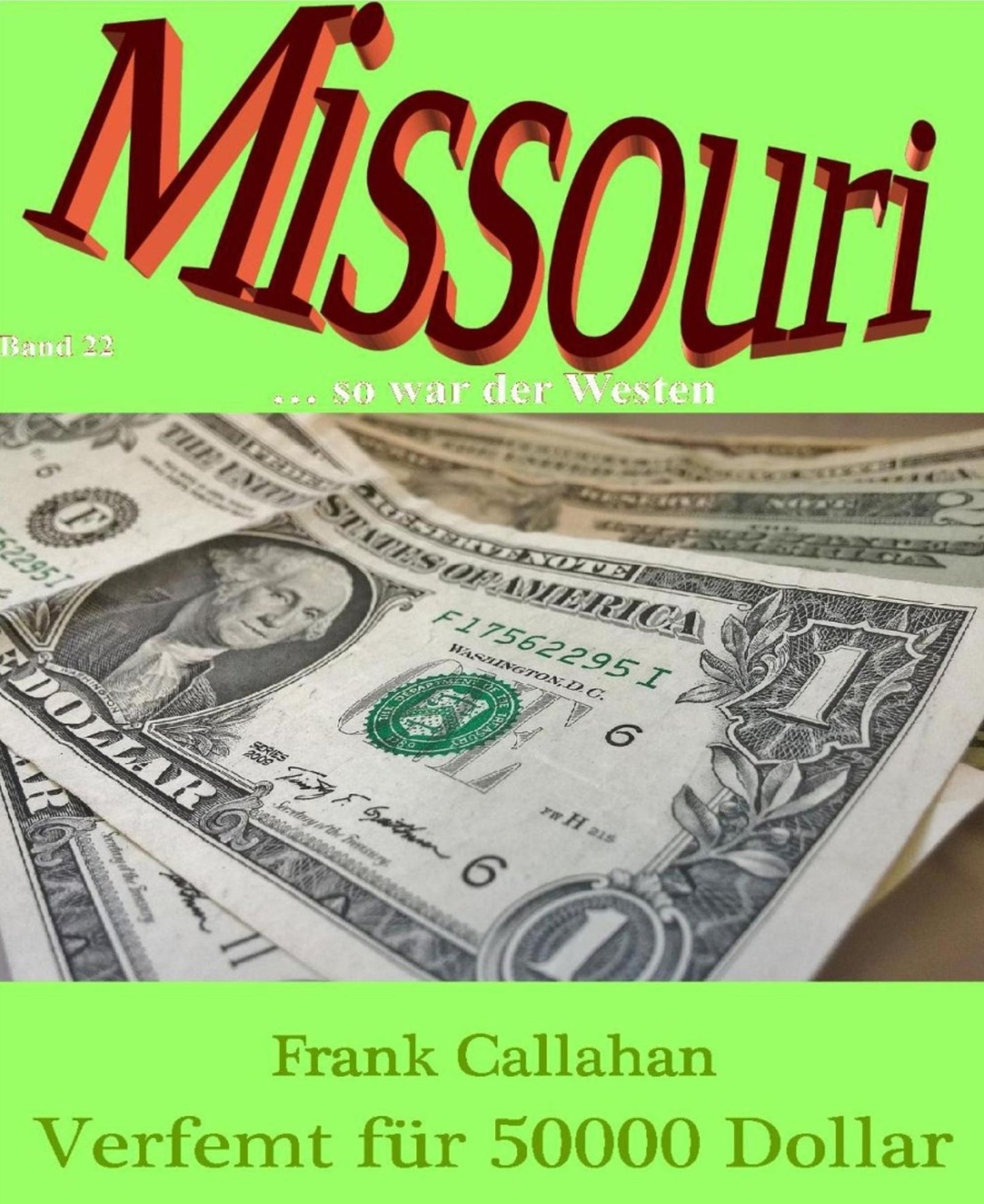 Verfemt für 50000 Dollar: Missouri Band 22