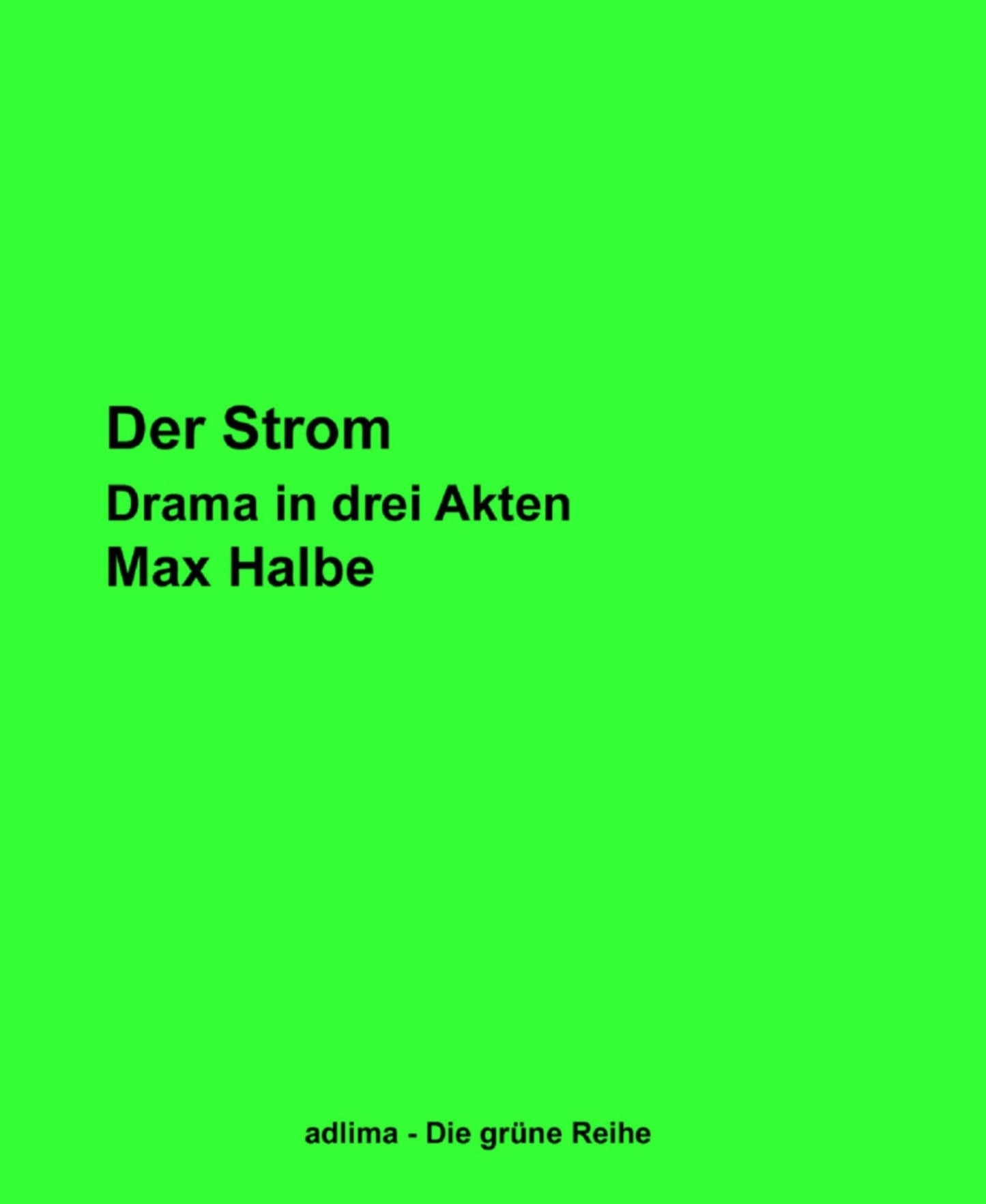 Der Strom: Drama