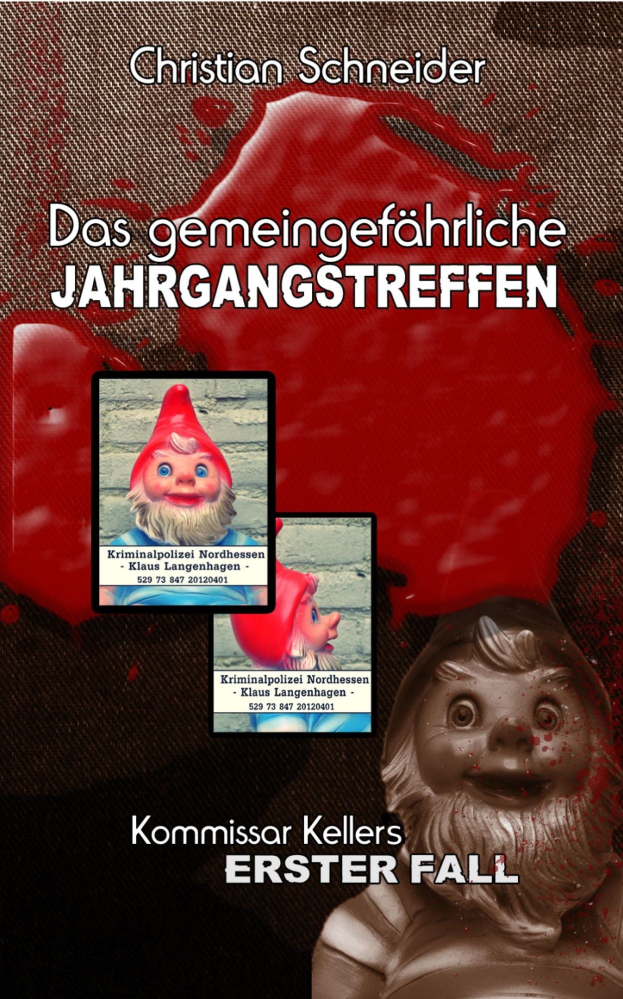 Das gemeingefährliche Jahrgangstreffen: Kommissar Kellers erster Fall