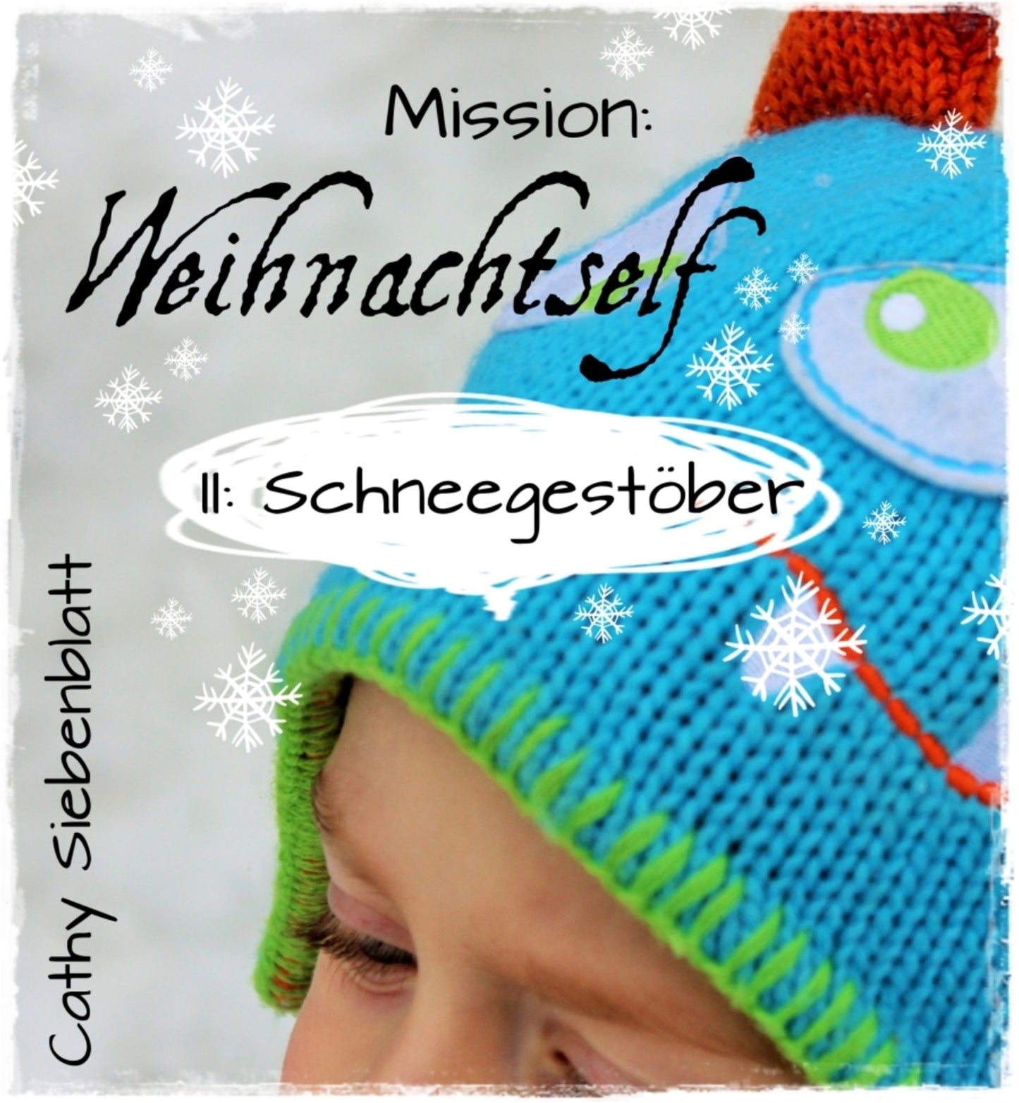 Mission: Weihnachtself - Schneegestöber: Eine weitere zauberhafte Weihnachts-Kurzgeschichte mit Elf Helgi