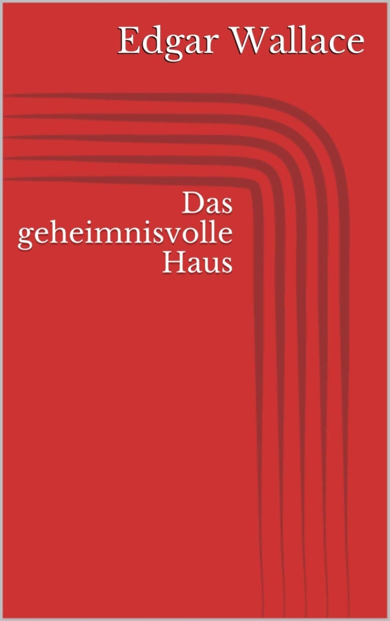Das geheimnisvolle Haus