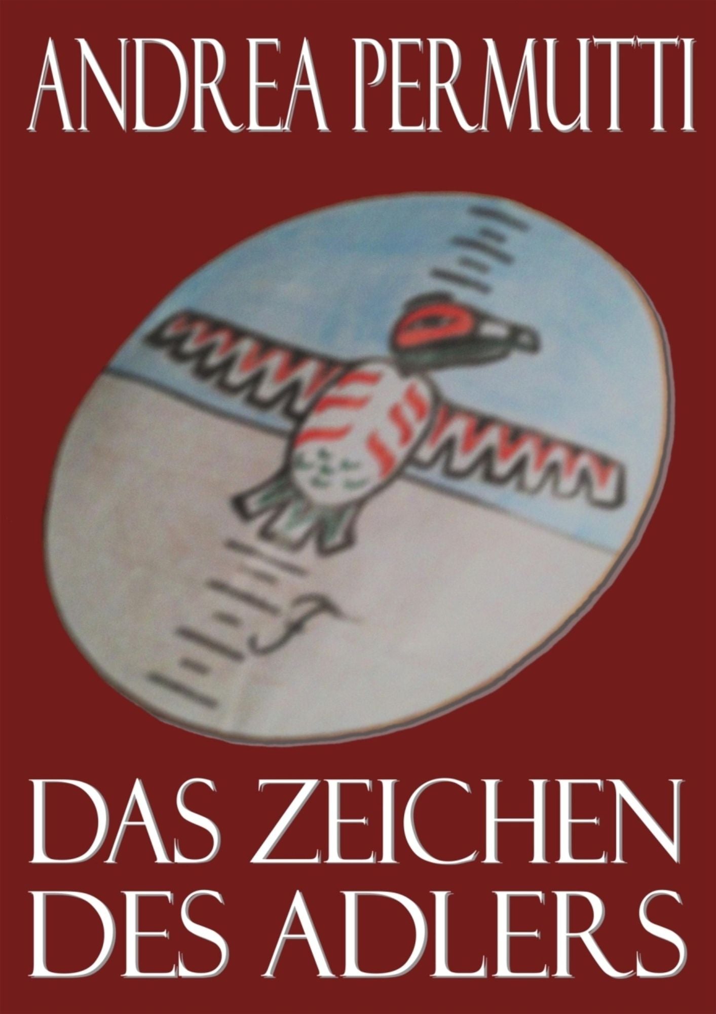 Das Zeichen des Adlers