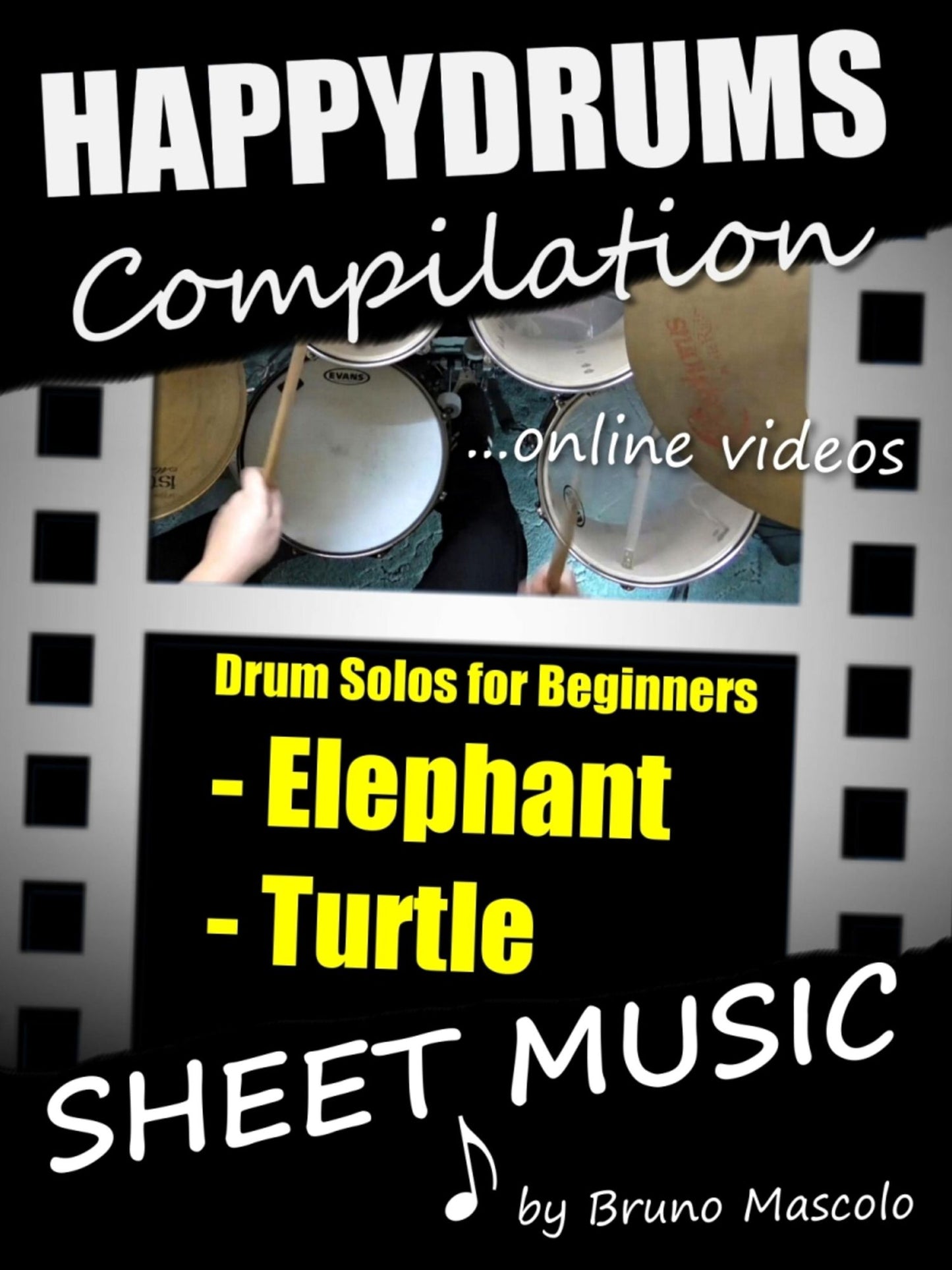 Happydrums Compilation "Elephant & Turtle: Drum Set Examples with Sheet Music & Online Videos + Bonus