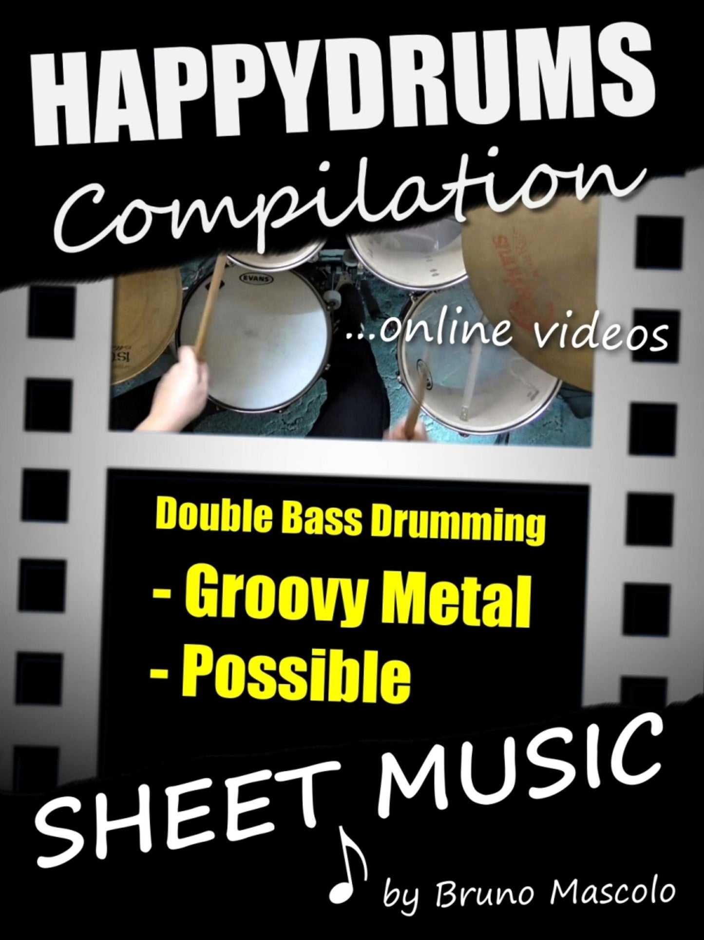 Happydrums Compilation "Groovy Metal & Possible: Drum Set Examples with Sheet Music & Online Videos + Bonus
