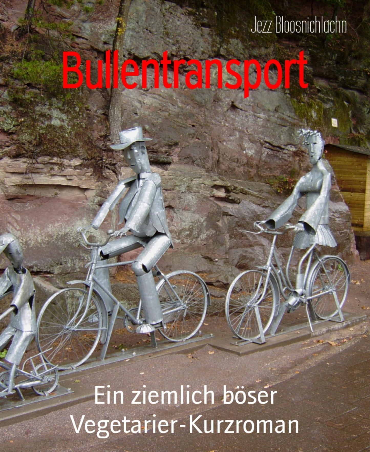 Bullentransport: Ein ziemlich böser Vegetarier-Kurzroman