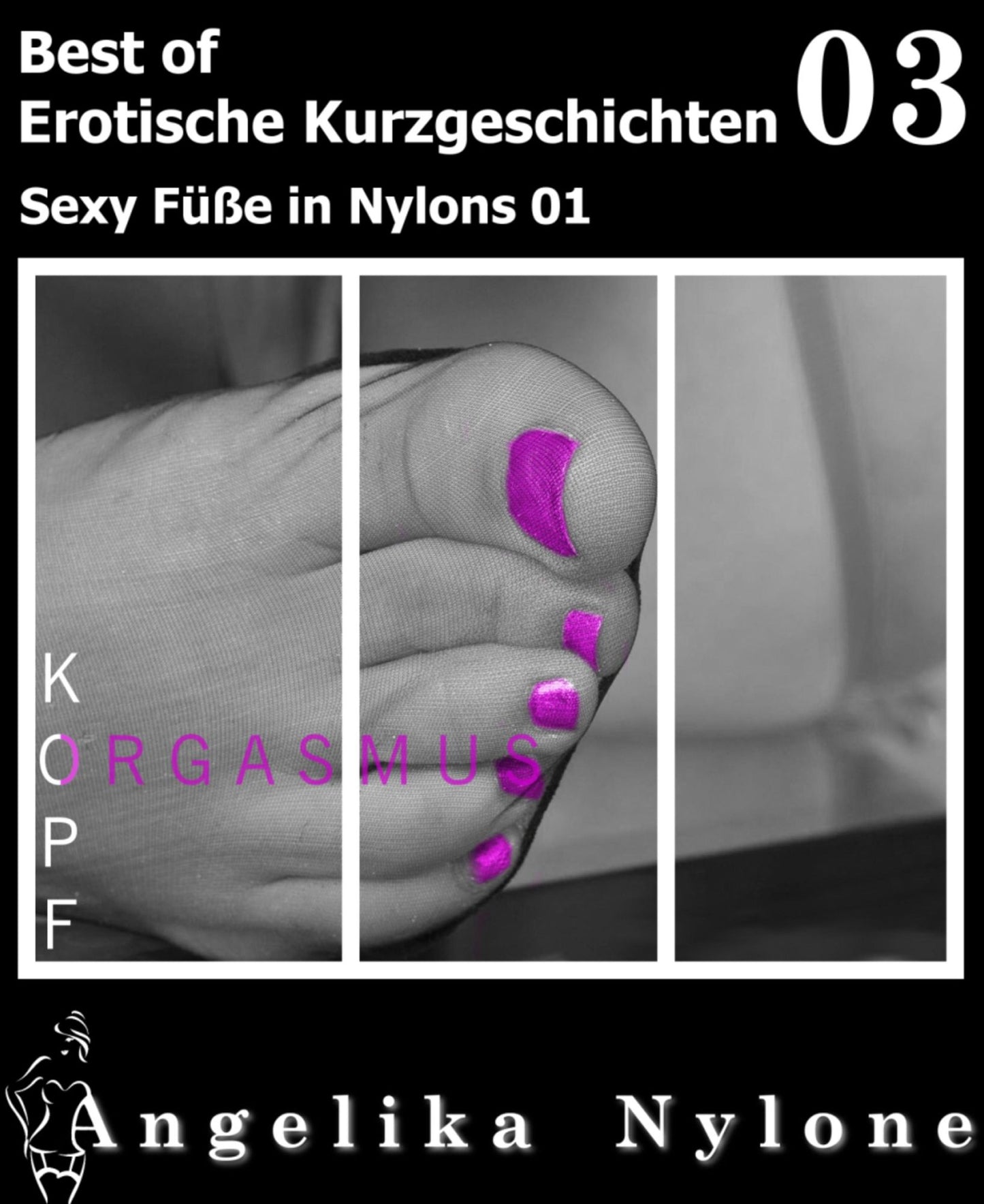 Erotische Kurzgeschichten - Best of 03: Sexy Füße in Nylons 01