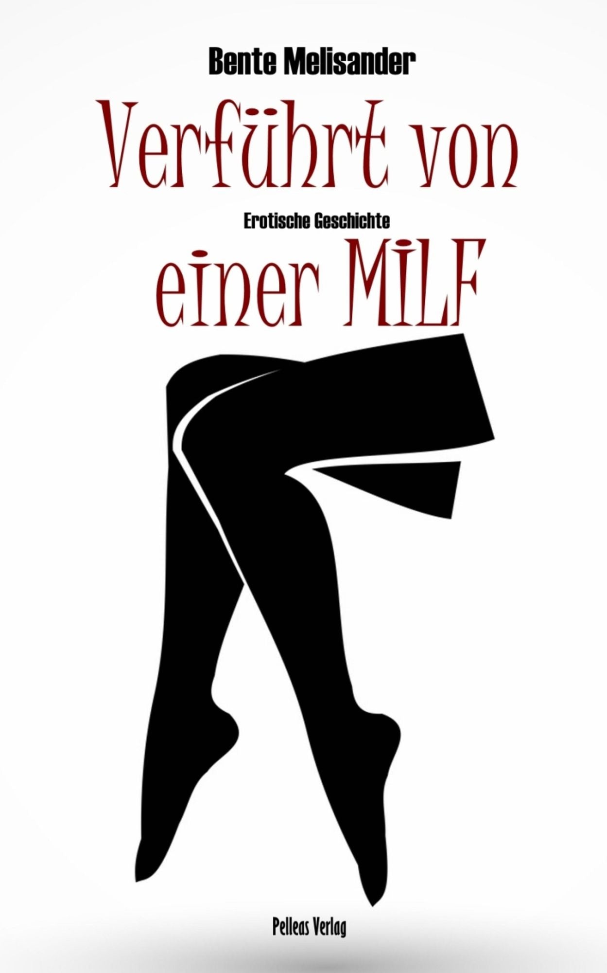 Verführt von einer MILF: Erotische Geschichte