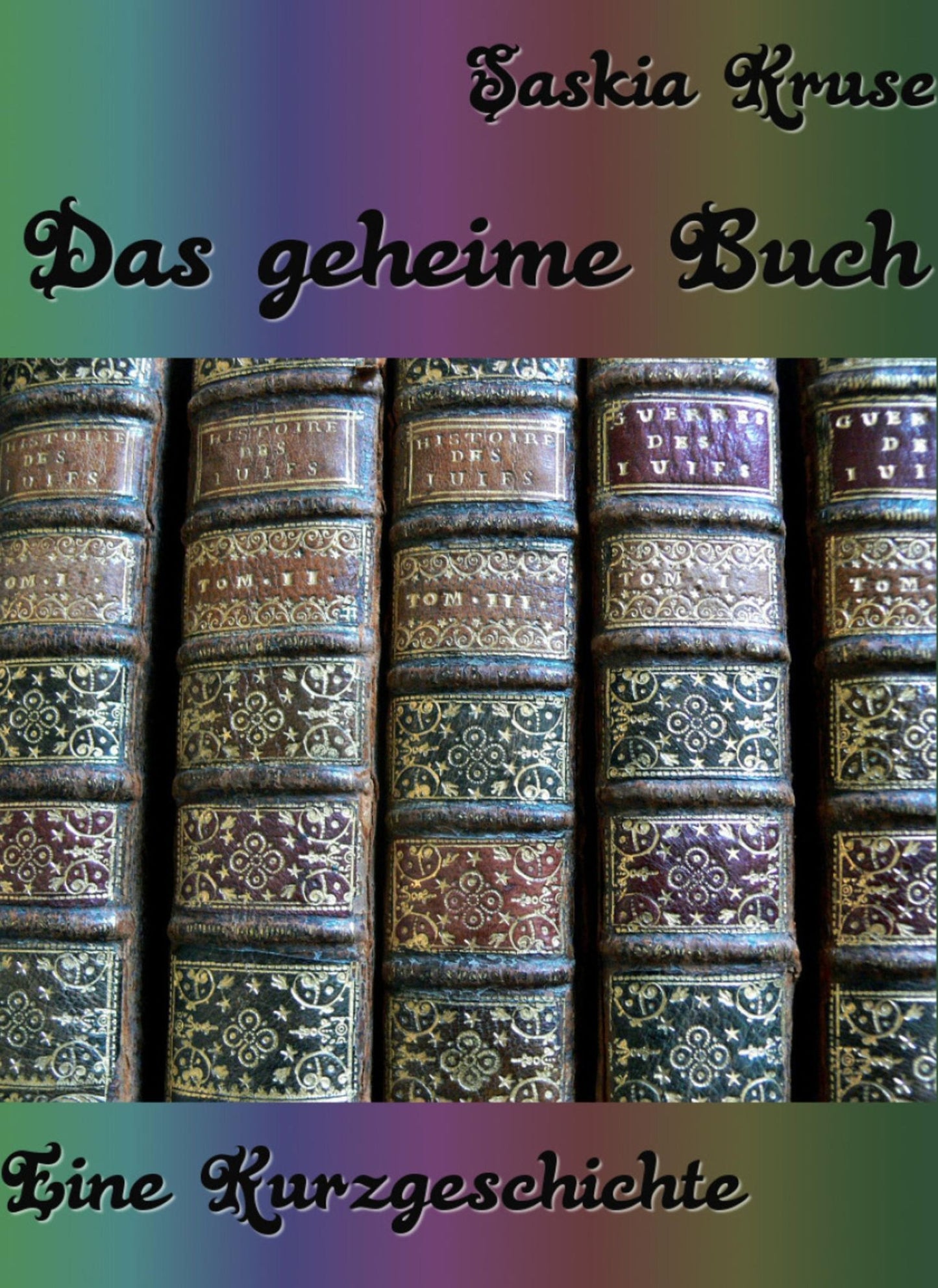 Das geheime Buch: Eine Kurzgeschichte