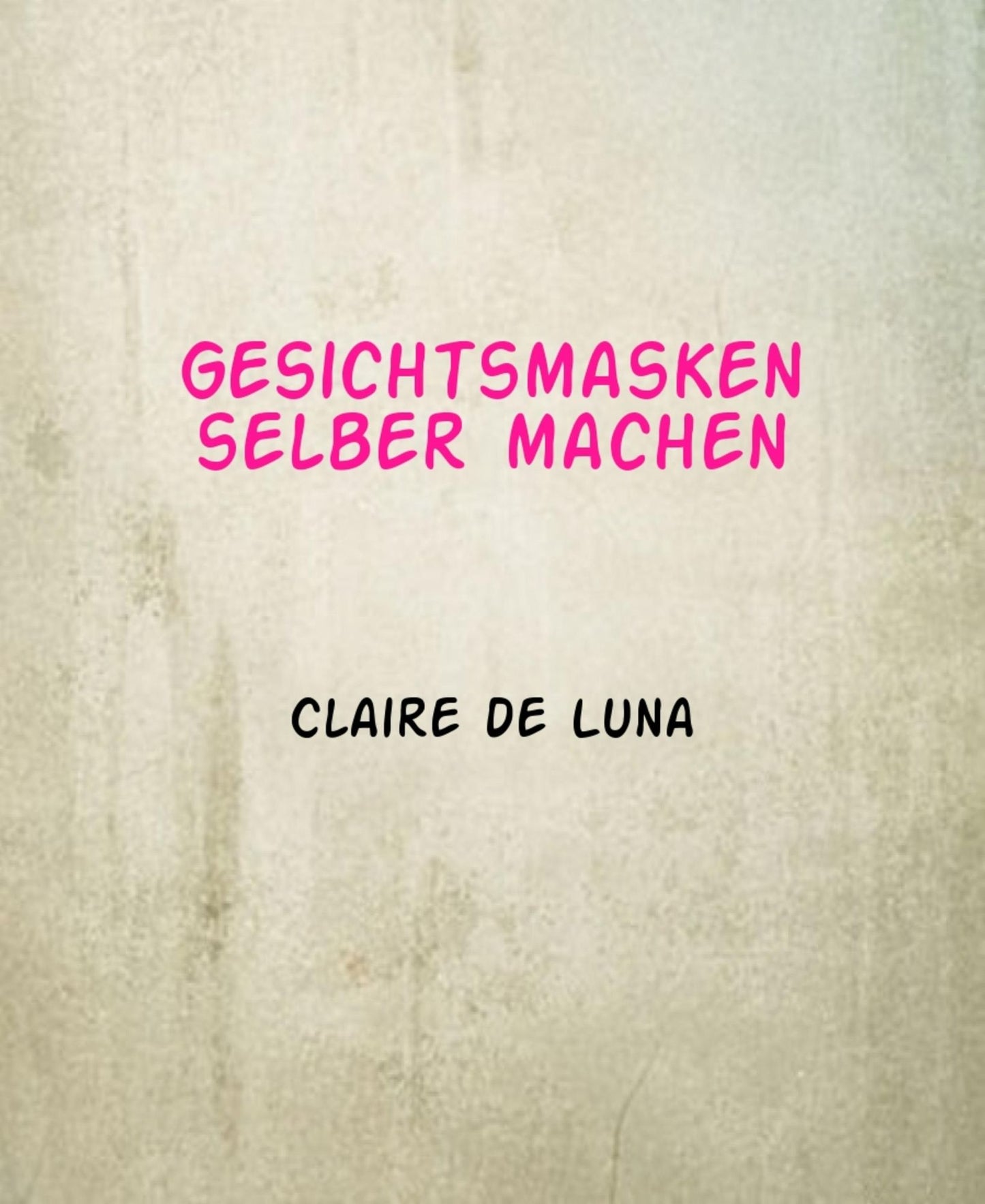 Gesichtsmasken selber machen
