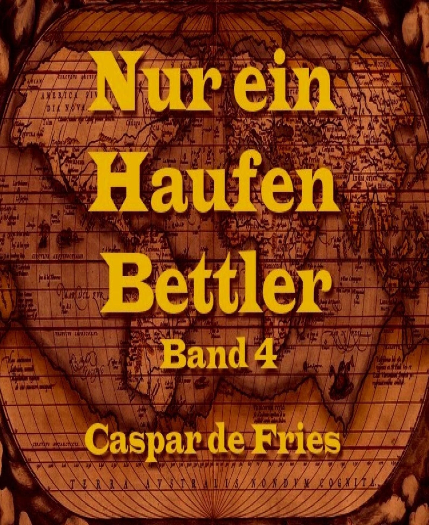 Nur ein Haufen Bettler - Band 4: Libertatis Primiiae