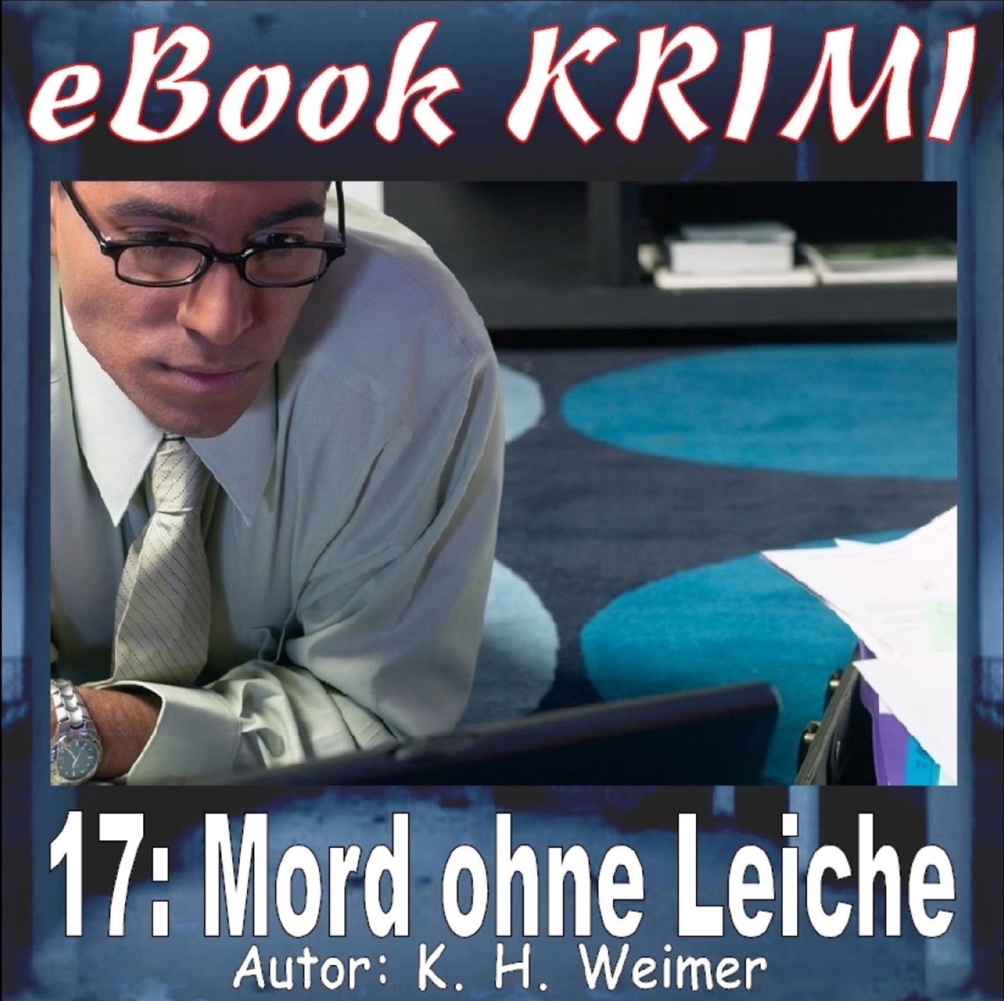 Krimi 017: Mord ohne Leiche