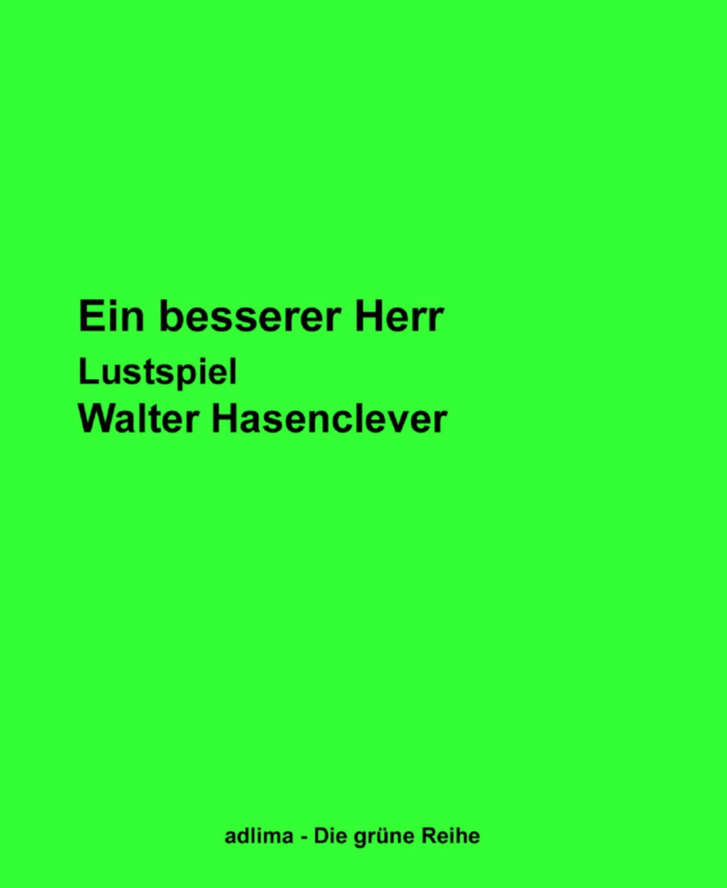 Ein besserer Herr: Lustspiel