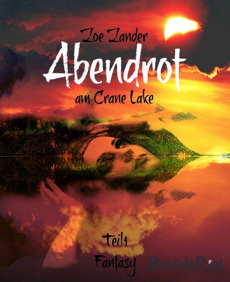 Abendrot am Crane Lake: Teil 1