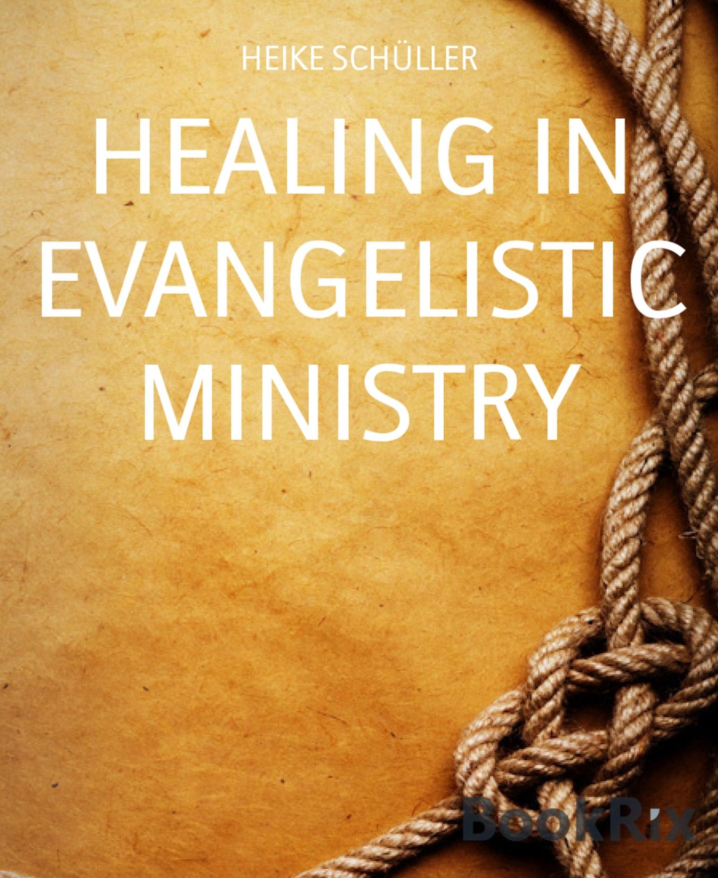 HEALING IN EVANGELISTIC MINISTRY